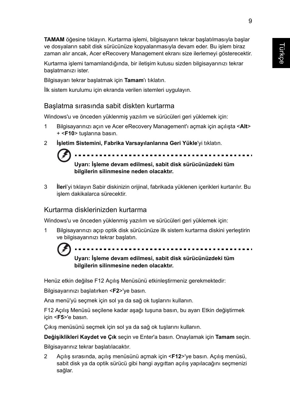 Türkçe, Başlatma sırasında sabit diskten kurtarma, Kurtarma disklerinizden kurtarma | Acer Aspire One AO522 User Manual | Page 1417 / 1810