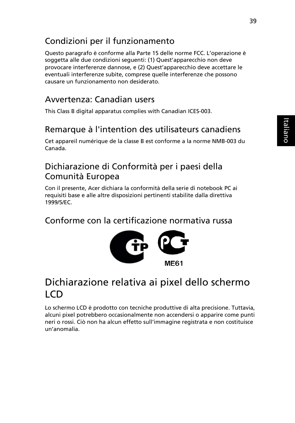 Dichiarazione relativa ai pixel dello schermo lcd, Condizioni per il funzionamento, Avvertenza: canadian users | Remarque à l'intention des utilisateurs canadiens, Conforme con la certificazione normativa russa | Acer Aspire One AO522 User Manual | Page 251 / 1810