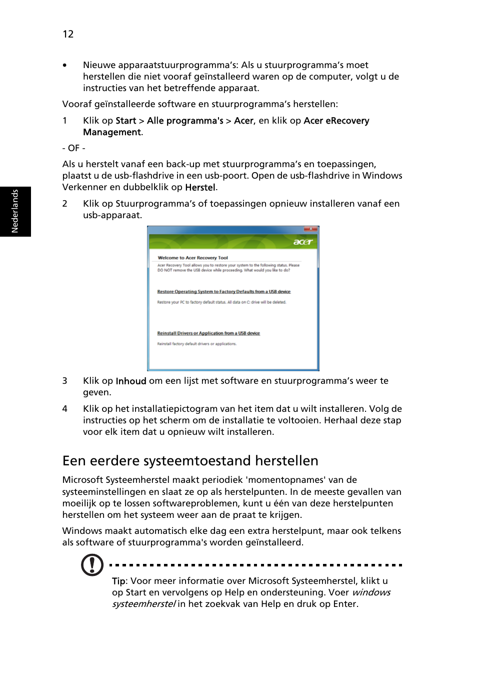 Een eerdere systeemtoestand herstellen | Acer Aspire One AO522 User Manual | Page 416 / 1810