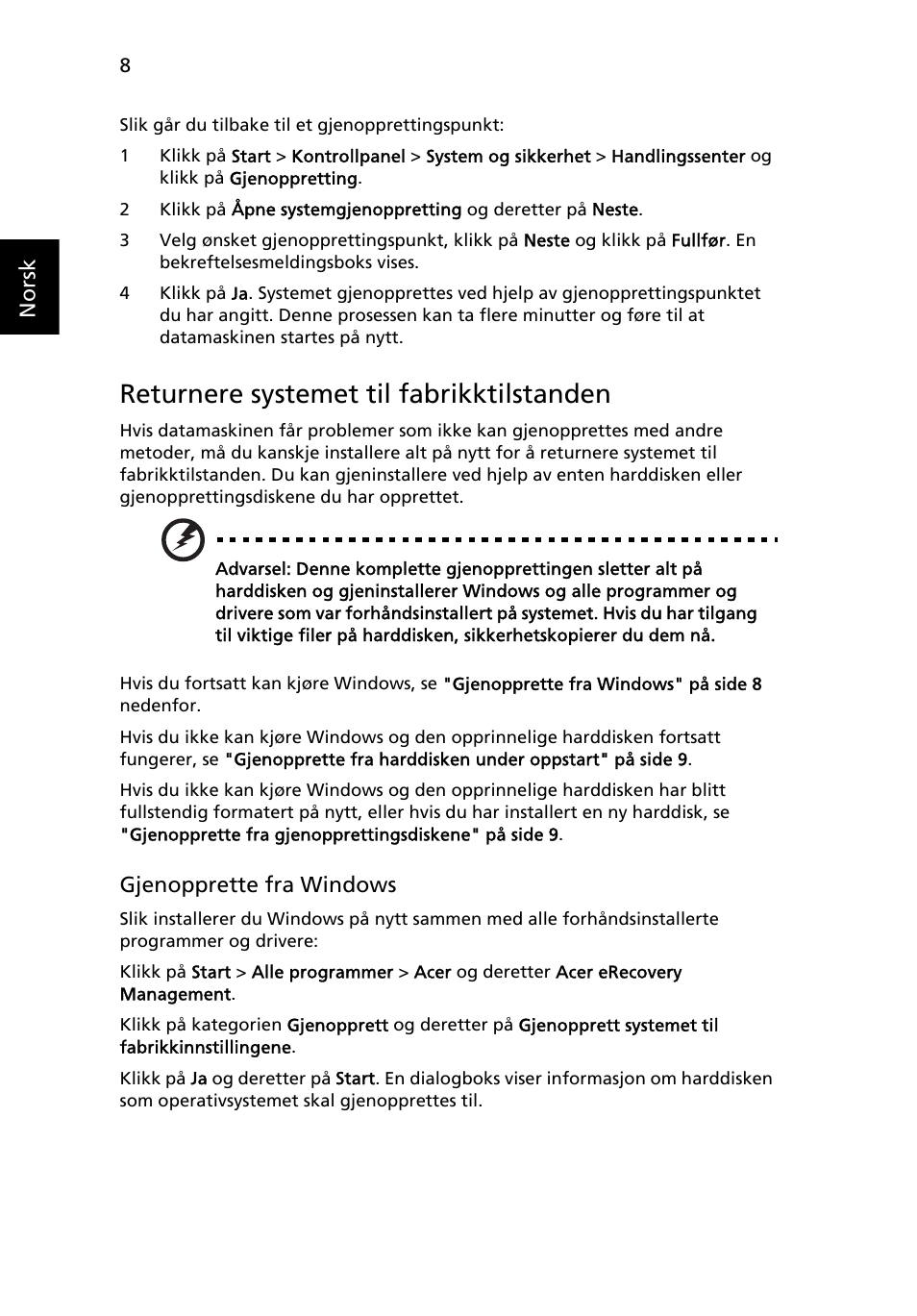 Returnere systemet til fabrikktilstanden | Acer Aspire One AO522 User Manual | Page 474 / 1810