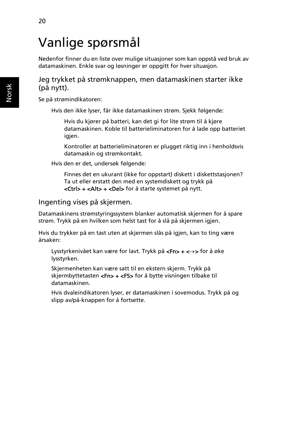 Vanlige spørsmål | Acer Aspire One AO522 User Manual | Page 486 / 1810