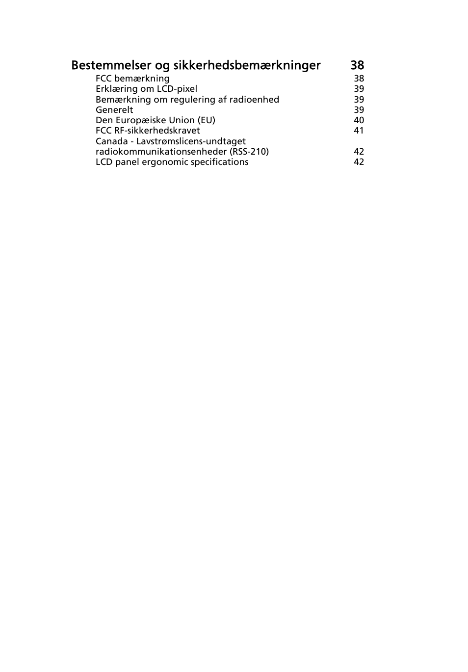 Bestemmelser og sikkerhedsbemærkninger 38 | Acer Aspire One AO522 User Manual | Page 525 / 1810