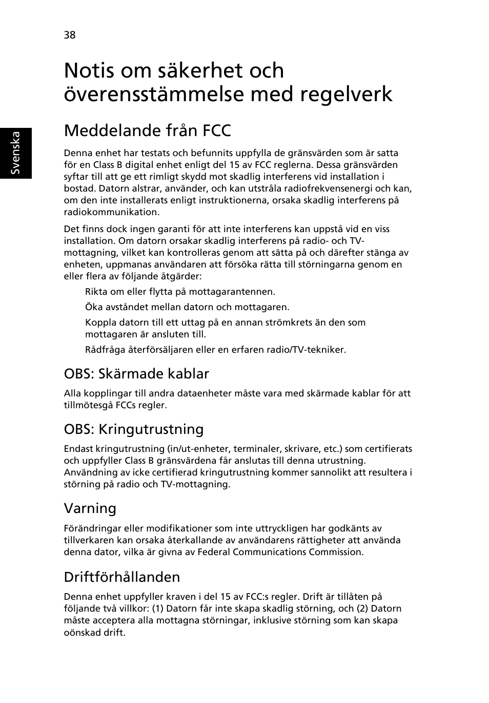 Meddelande från fcc, Notis om säkerhet och överensstämmelse, Med regelverk | Obs: skärmade kablar, Obs: kringutrustning, Varning, Driftförhållanden | Acer Aspire One AO522 User Manual | Page 626 / 1810