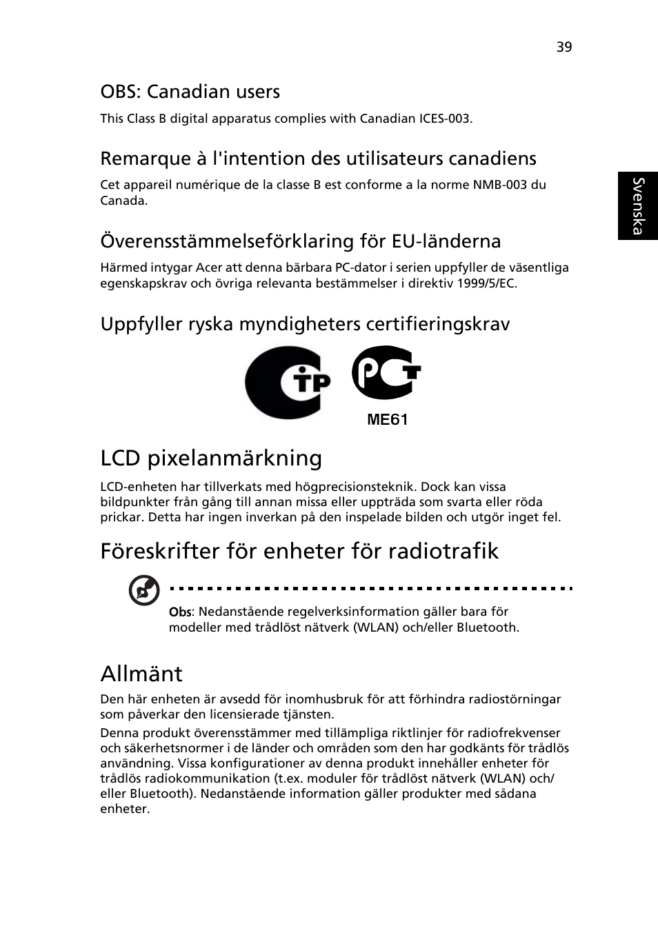 Lcd pixelanmärkning, Föreskrifter för enheter för radiotrafik, Allmänt | Obs: canadian users, Remarque à l'intention des utilisateurs canadiens, Överensstämmelseförklaring för eu-länderna, Uppfyller ryska myndigheters certifieringskrav | Acer Aspire One AO522 User Manual | Page 627 / 1810
