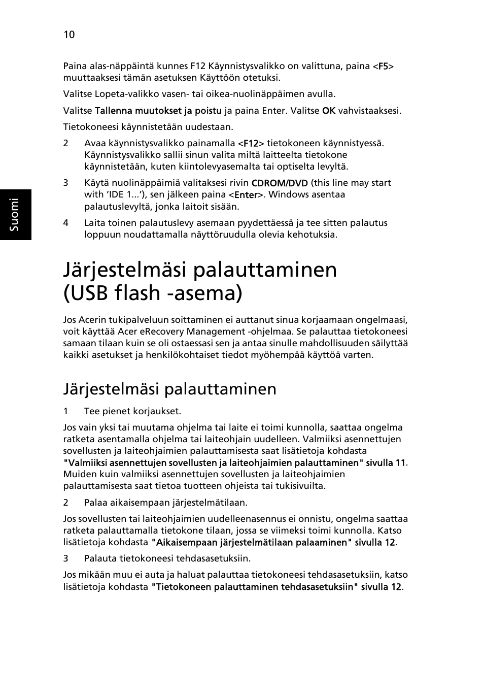 Järjestelmäsi palauttaminen (usb flash -asema), Järjestelmäsi palauttaminen, Järjestelmäsi palauttaminen (usb flash -asema) 10 | Acer Aspire One AO522 User Manual | Page 658 / 1810