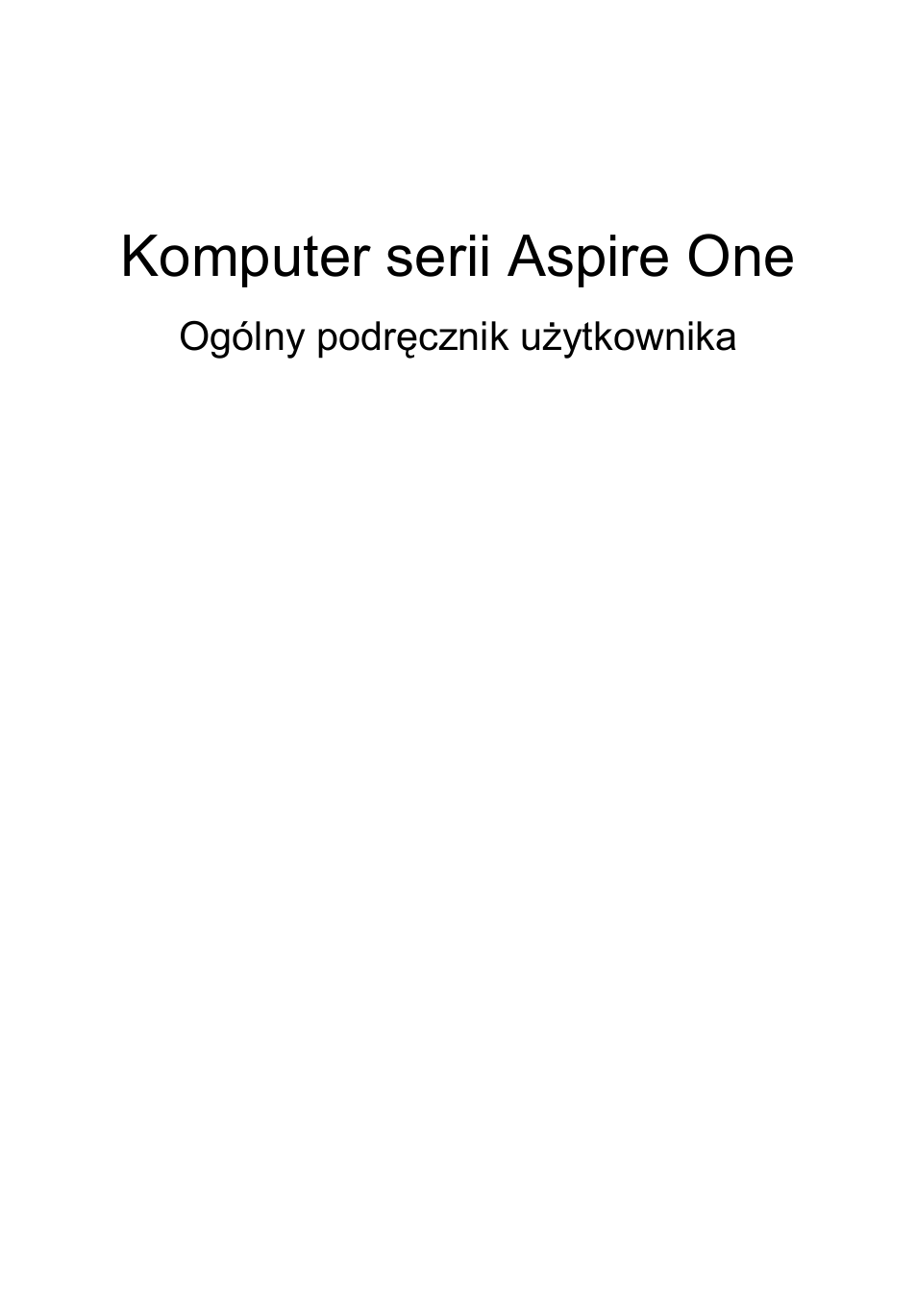 Polski, Komputer serii aspire one | Acer Aspire One AO522 User Manual | Page 759 / 1810