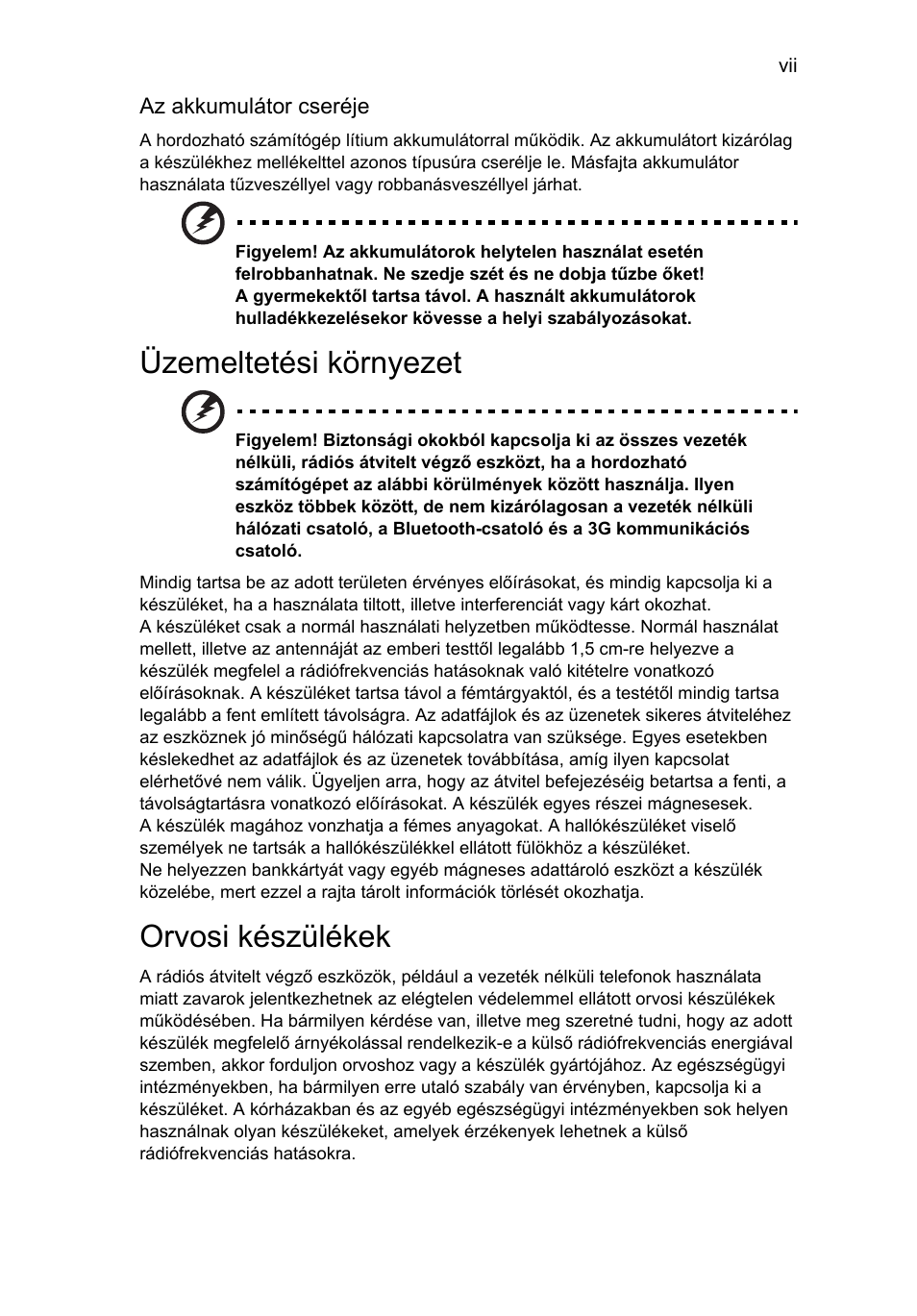 Üzemeltetési környezet, Orvosi készülékek | Acer Aspire One AO522 User Manual | Page 831 / 1810