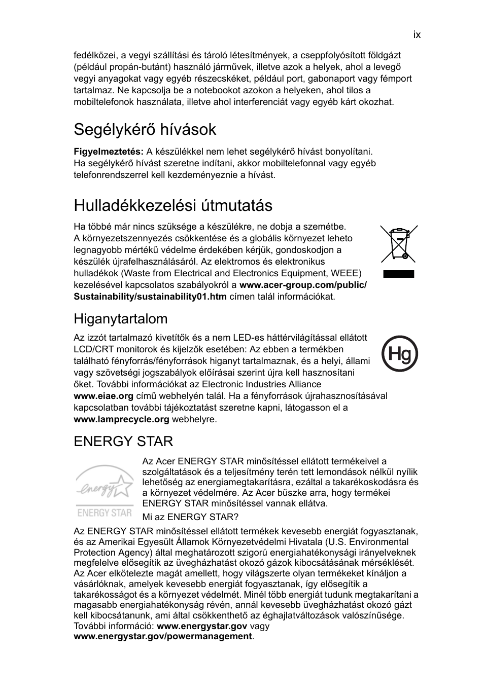 Segélykérő hívások, Hulladékkezelési útmutatás, Higanytartalom | Energy star | Acer Aspire One AO522 User Manual | Page 833 / 1810