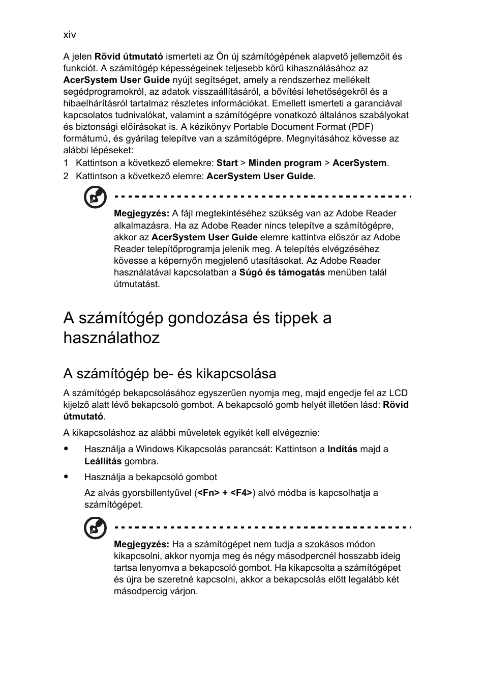 A számítógép gondozása és tippek a használathoz, A számítógép be- és kikapcsolása | Acer Aspire One AO522 User Manual | Page 838 / 1810