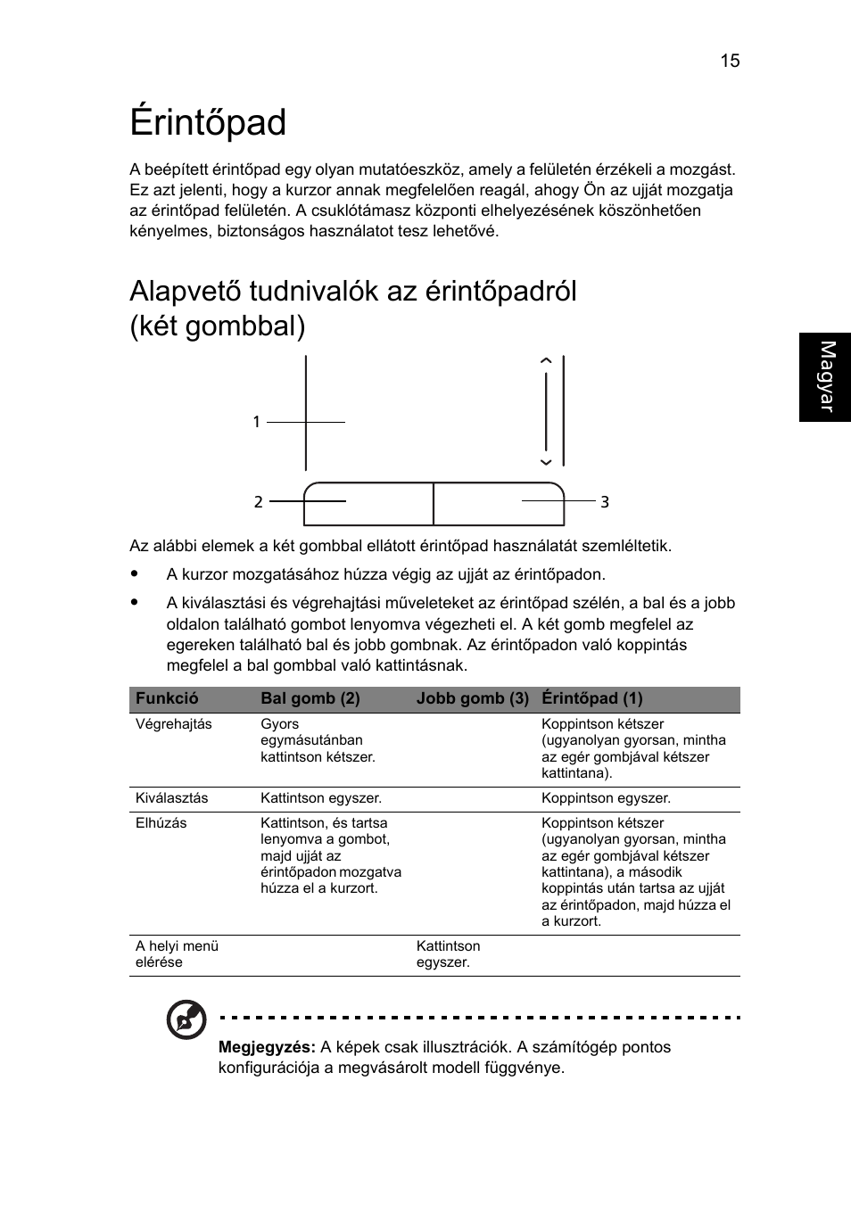 Érintőpad, Alapvető tudnivalók az érintőpadról (két gombbal) | Acer Aspire One AO522 User Manual | Page 859 / 1810