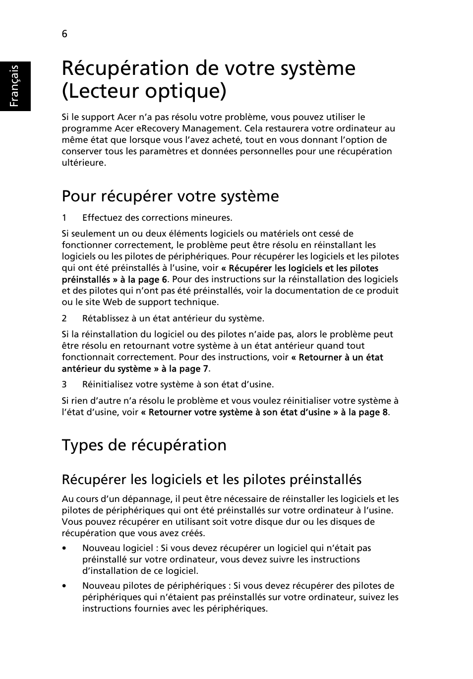 Récupération de votre système (lecteur optique), Pour récupérer votre système, Types de récupération | Acer Aspire One AO522 User Manual | Page 86 / 1810