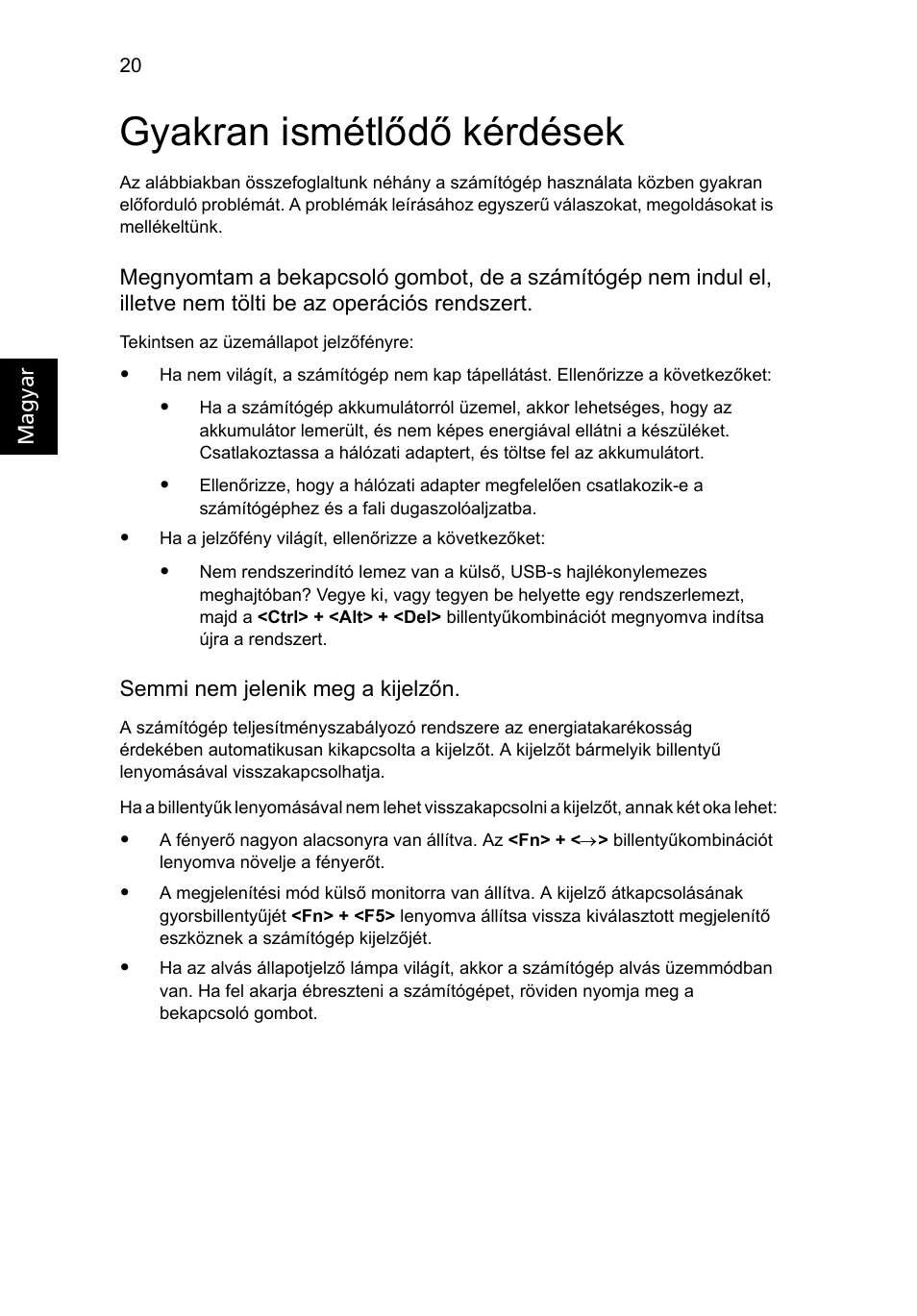 Gyakran ismétlődő kérdések | Acer Aspire One AO522 User Manual | Page 864 / 1810