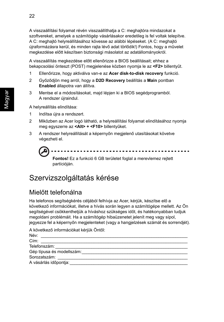 Szervizszolgáltatás kérése, Mielőtt telefonálna | Acer Aspire One AO522 User Manual | Page 866 / 1810
