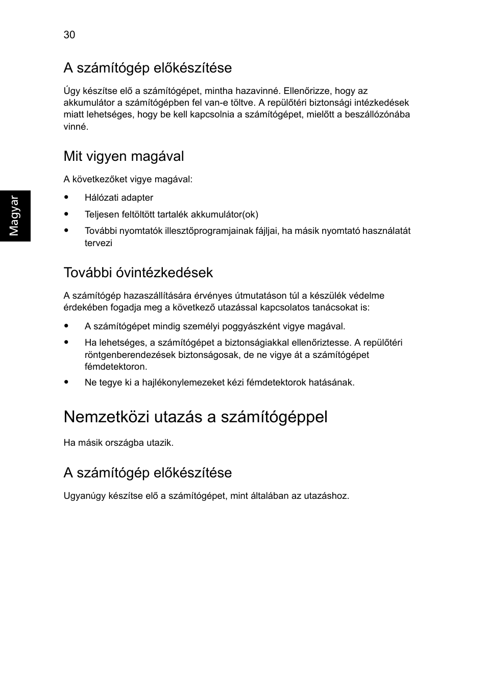Nemzetközi utazás a számítógéppel, A számítógép előkészítése, Mit vigyen magával | További óvintézkedések | Acer Aspire One AO522 User Manual | Page 874 / 1810