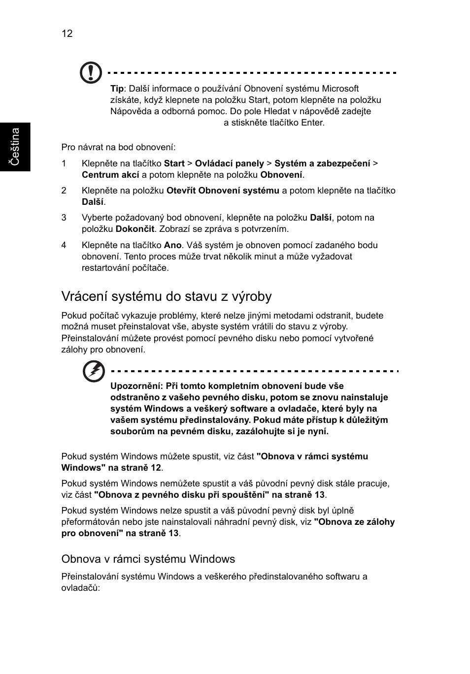 Vrácení systému do stavu z výroby | Acer Aspire One AO522 User Manual | Page 918 / 1810