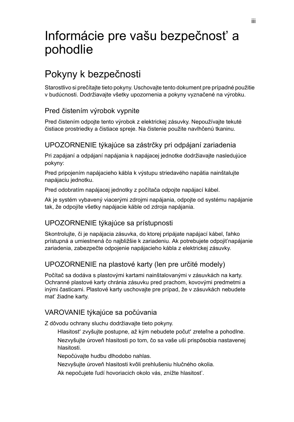 Informácie pre vašu bezpečnost’ a pohodlie, Pokyny k bezpečnosti | Acer Aspire One AO522 User Manual | Page 951 / 1810