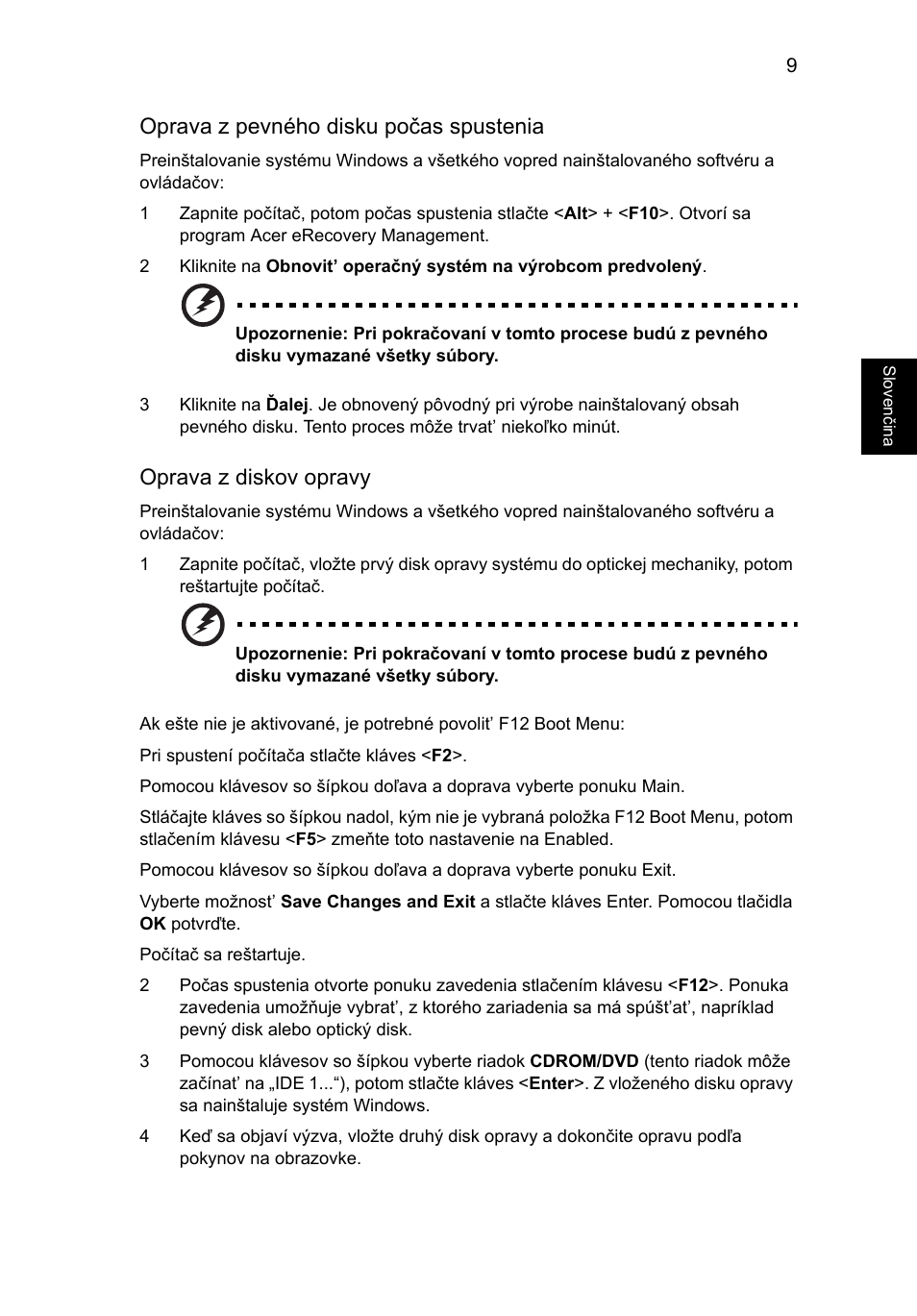 Oprava z pevného disku počas spustenia, Oprava z diskov opravy | Acer Aspire One AO522 User Manual | Page 975 / 1810