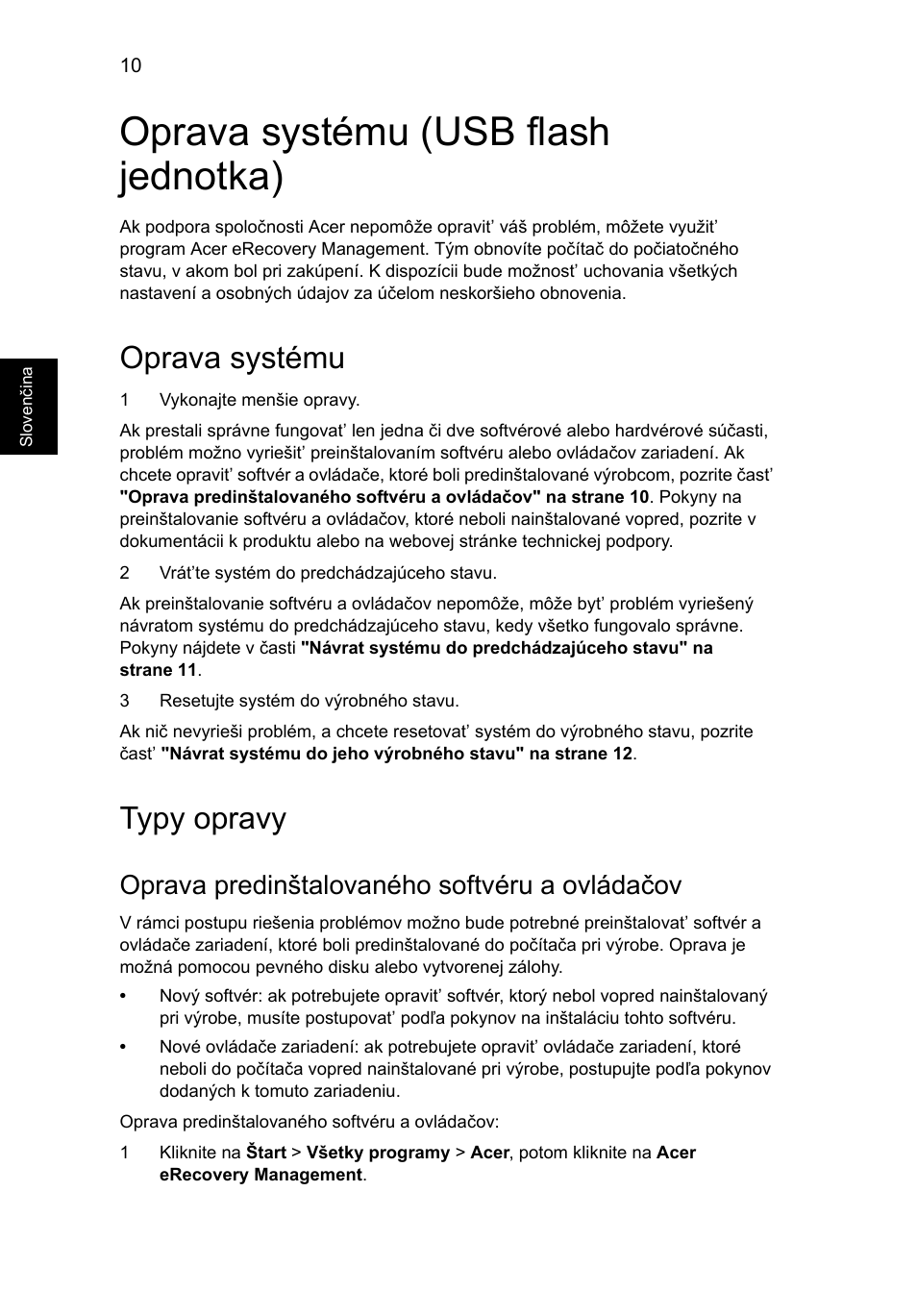Oprava systému (usb flash jednotka), Oprava systému, Typy opravy | Oprava predinštalovaného softvéru a ovládačov | Acer Aspire One AO522 User Manual | Page 976 / 1810