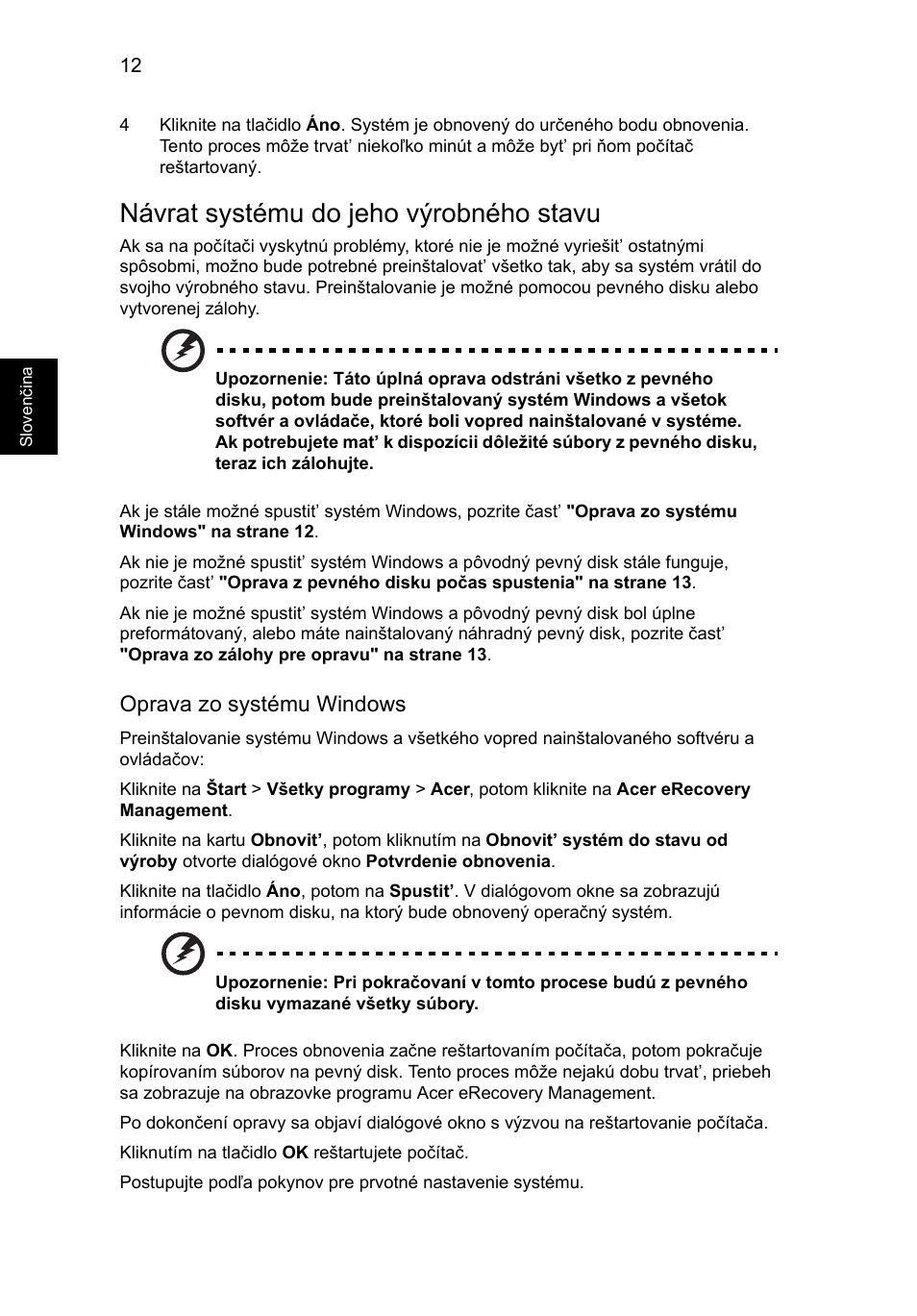 Návrat systému do jeho výrobného stavu, Oprava zo systému windows | Acer Aspire One AO522 User Manual | Page 978 / 1810