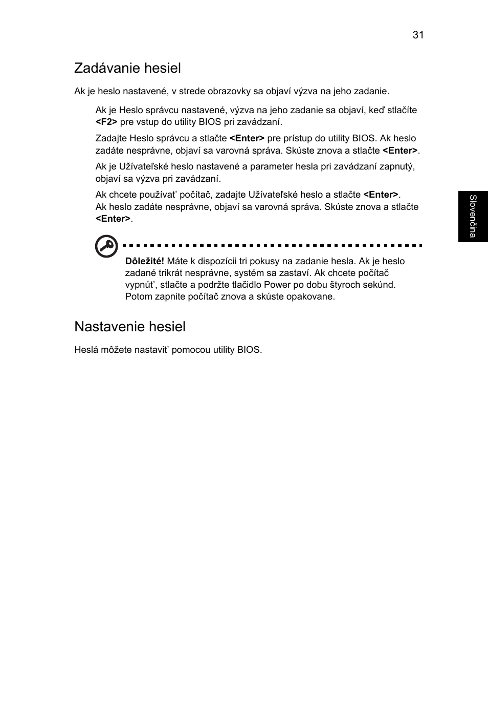 Zadávanie hesiel, Nastavenie hesiel | Acer Aspire One AO522 User Manual | Page 997 / 1810