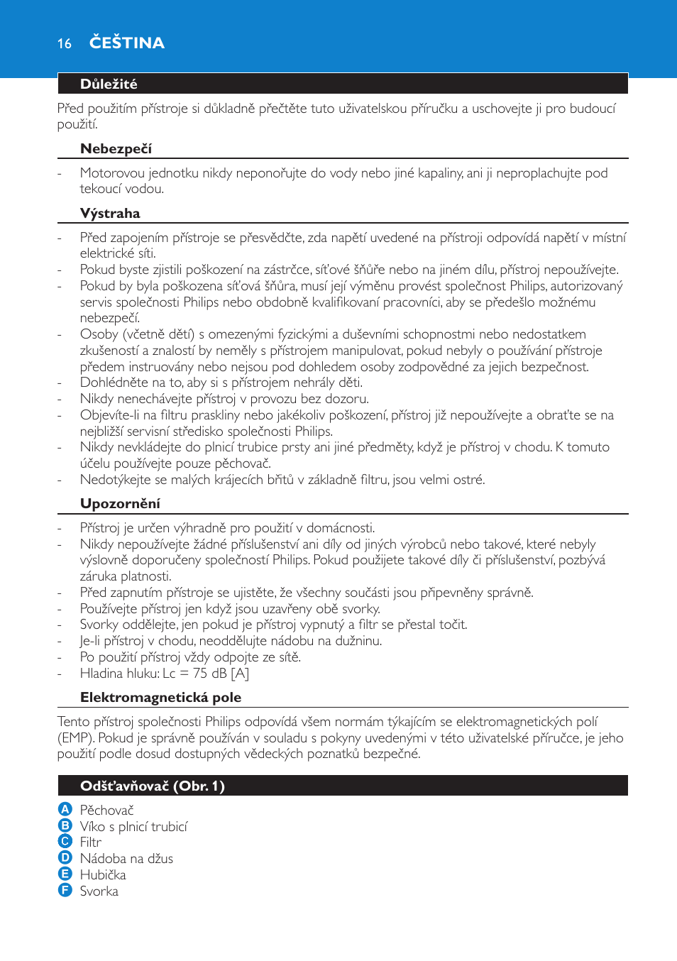 Čeština, Důležité, Nebezpečí | Výstraha, Upozornění, Elektromagnetická pole, Odšťavňovač (obr. 1) | Philips HR1853 User Manual | Page 16 / 88