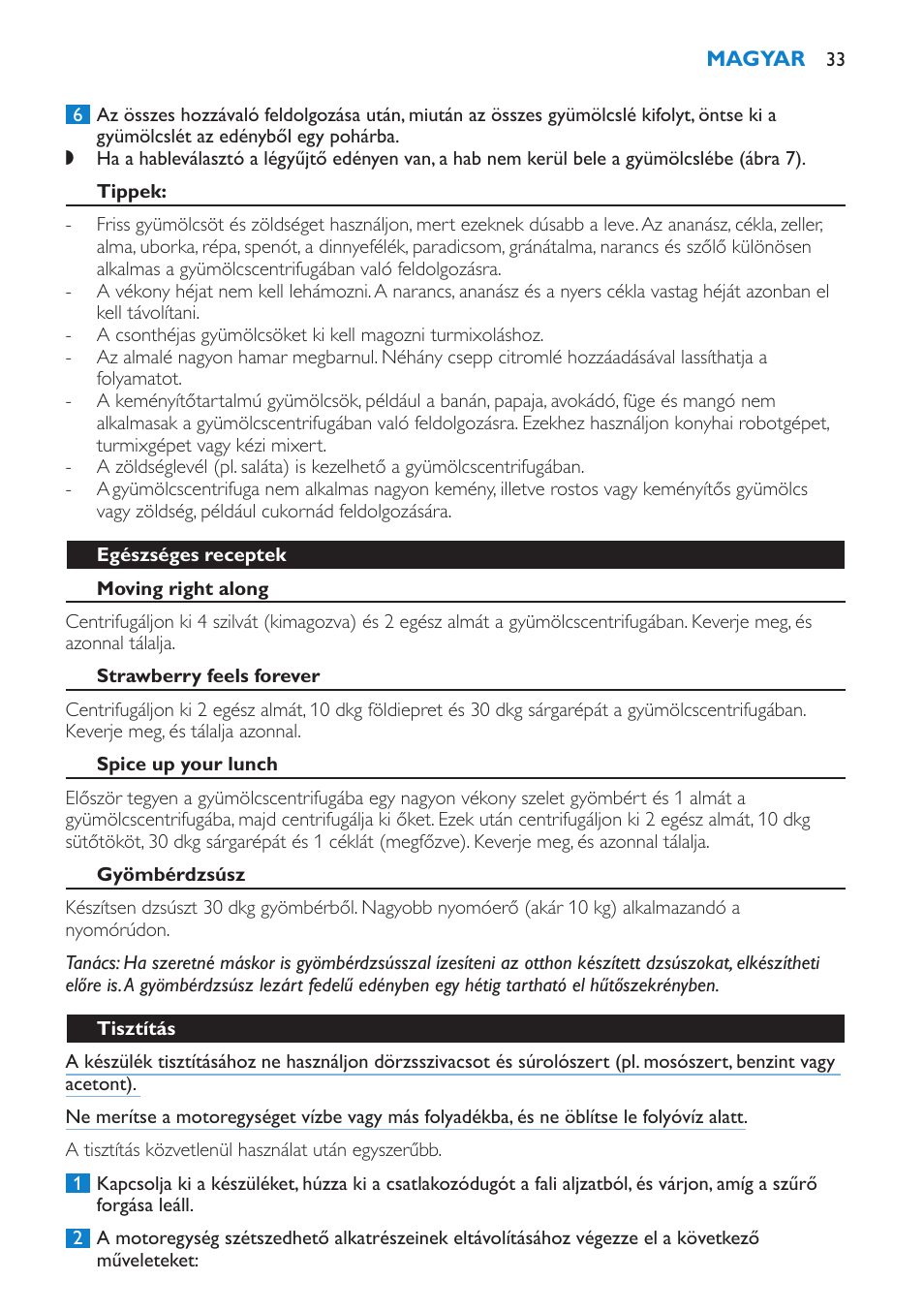 Tippek, Egészséges receptek, Moving right along | Strawberry feels forever, Spice up your lunch, Gyömbérdzsúsz, Tisztítás | Philips HR1853 User Manual | Page 33 / 88