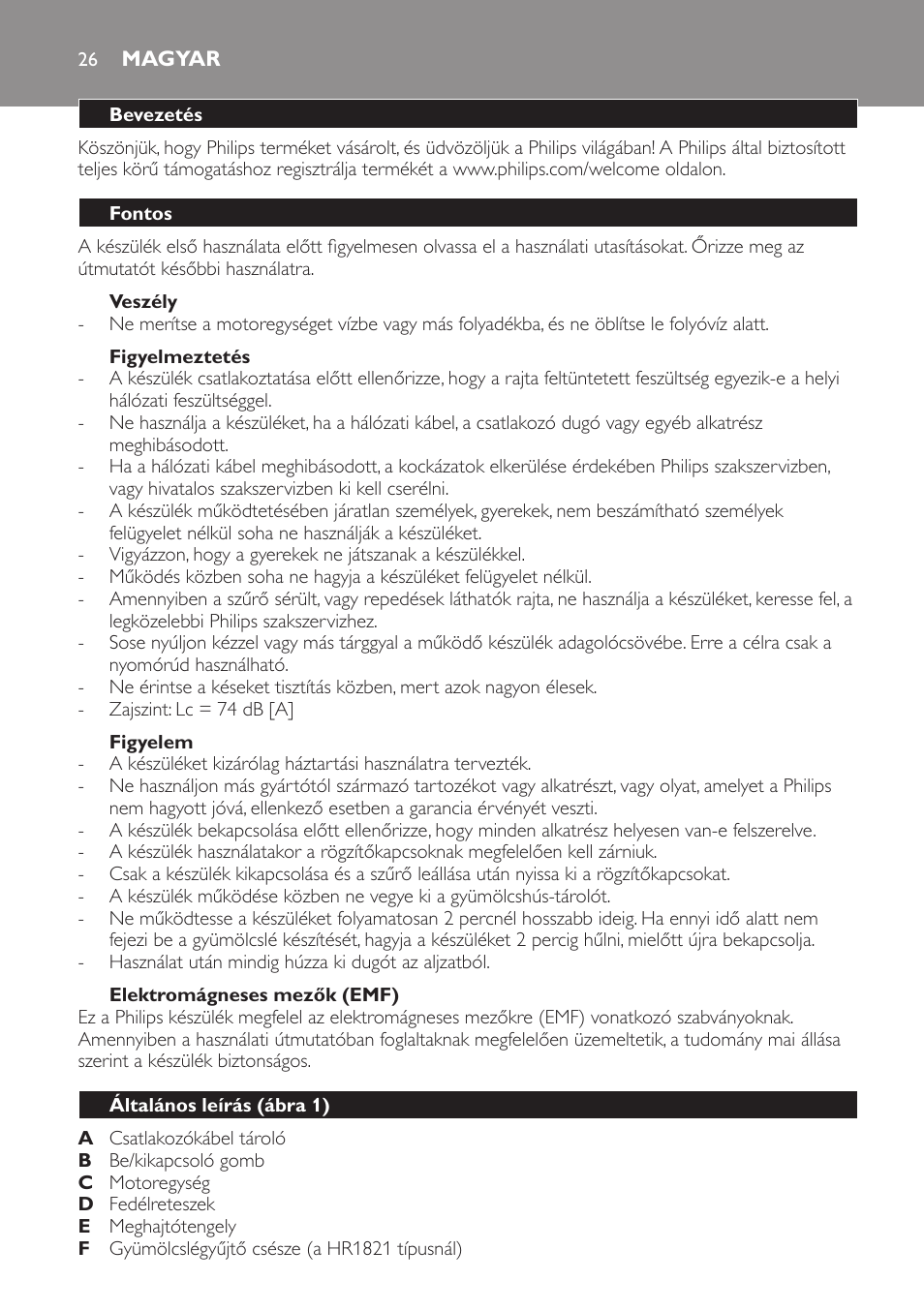 Magyar, Bevezetés, Fontos | Veszély, Figyelmeztetés, Figyelem, Elektromágneses mezők (emf), Általános leírás (ábra 1) | Philips HR1821 User Manual | Page 26 / 72