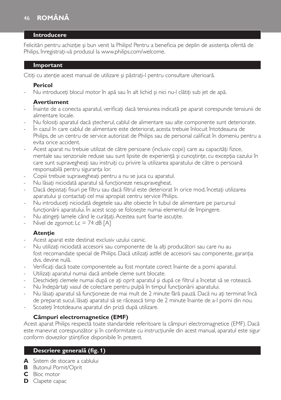 Română, Introducere, Important | Pericol, Avertisment, Atenţie, Câmpuri electromagnetice (emf), Descriere generală (fig. 1) | Philips HR1821 User Manual | Page 46 / 72