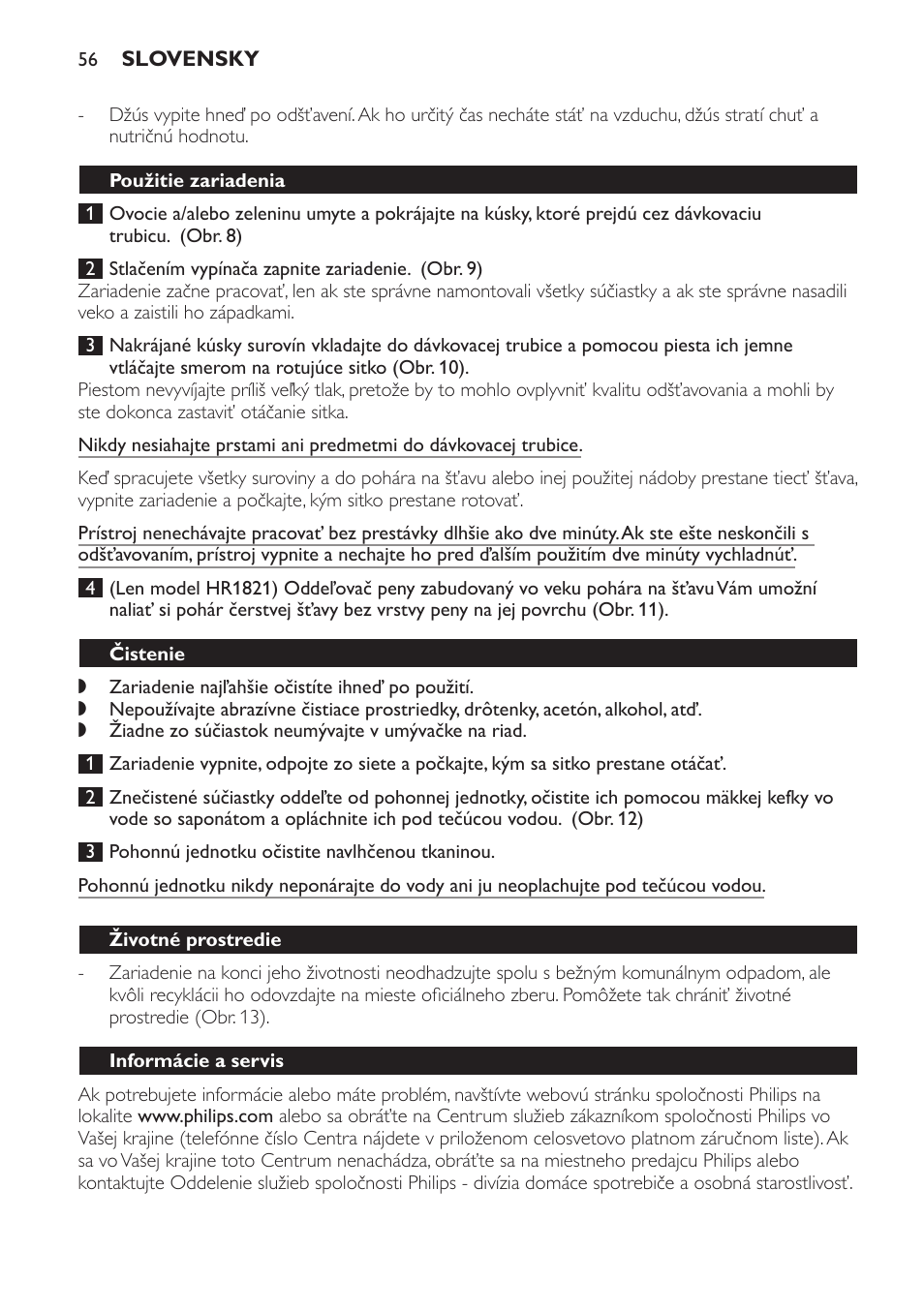 Použitie zariadenia, Čistenie, Životné prostredie | Informácie a servis | Philips HR1821 User Manual | Page 56 / 72