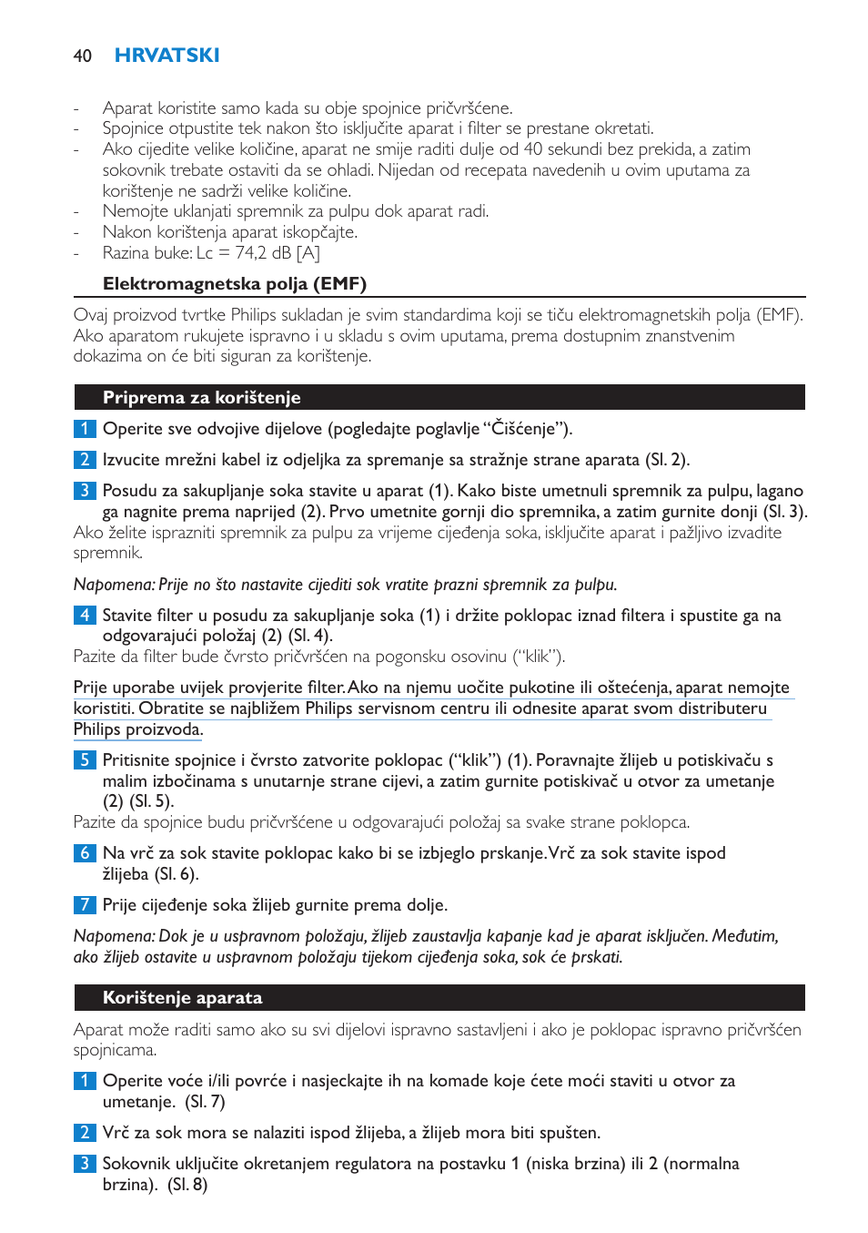 Elektromagnetska polja (emf), Priprema za korištenje, Korištenje aparata | Philips HR1865 User Manual | Page 40 / 144