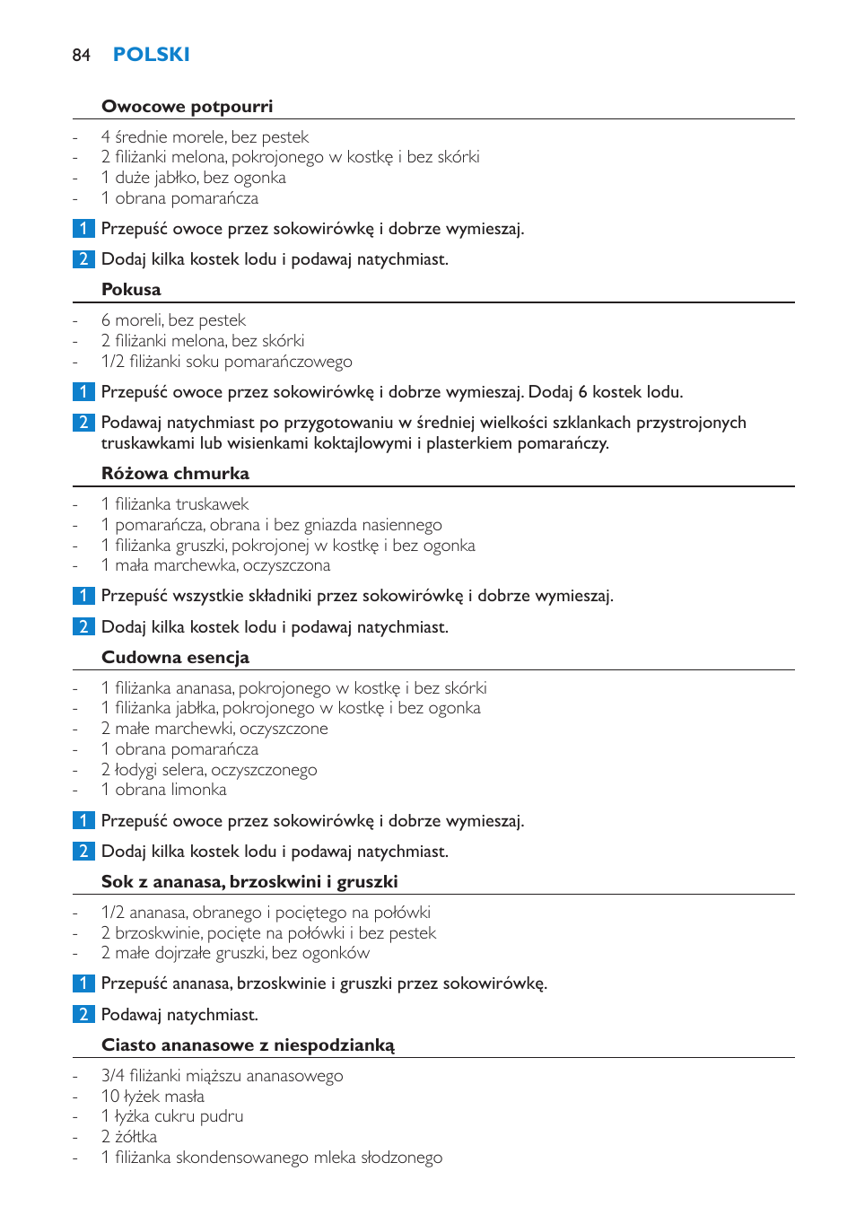 Owocowe potpourri, Pokusa, Różowa chmurka | Cudowna esencja, Sok z ananasa, brzoskwini i gruszki, Ciasto ananasowe z niespodzianką | Philips HR1865 User Manual | Page 84 / 144