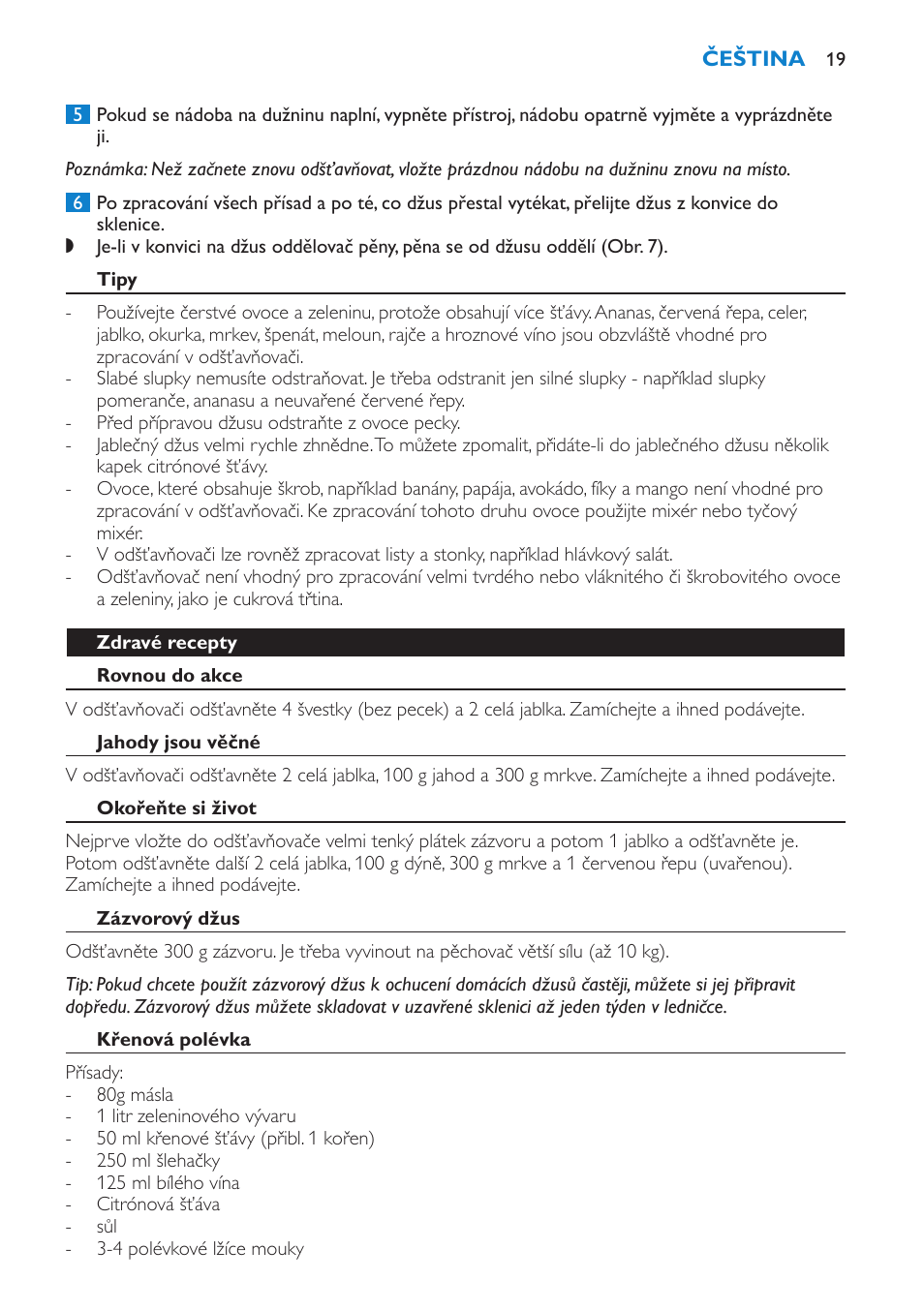 Tipy, Zdravé recepty, Rovnou do akce | Jahody jsou věčné, Okořeňte si život, Zázvorový džus, Křenová polévka | Philips HR1854 User Manual | Page 19 / 92