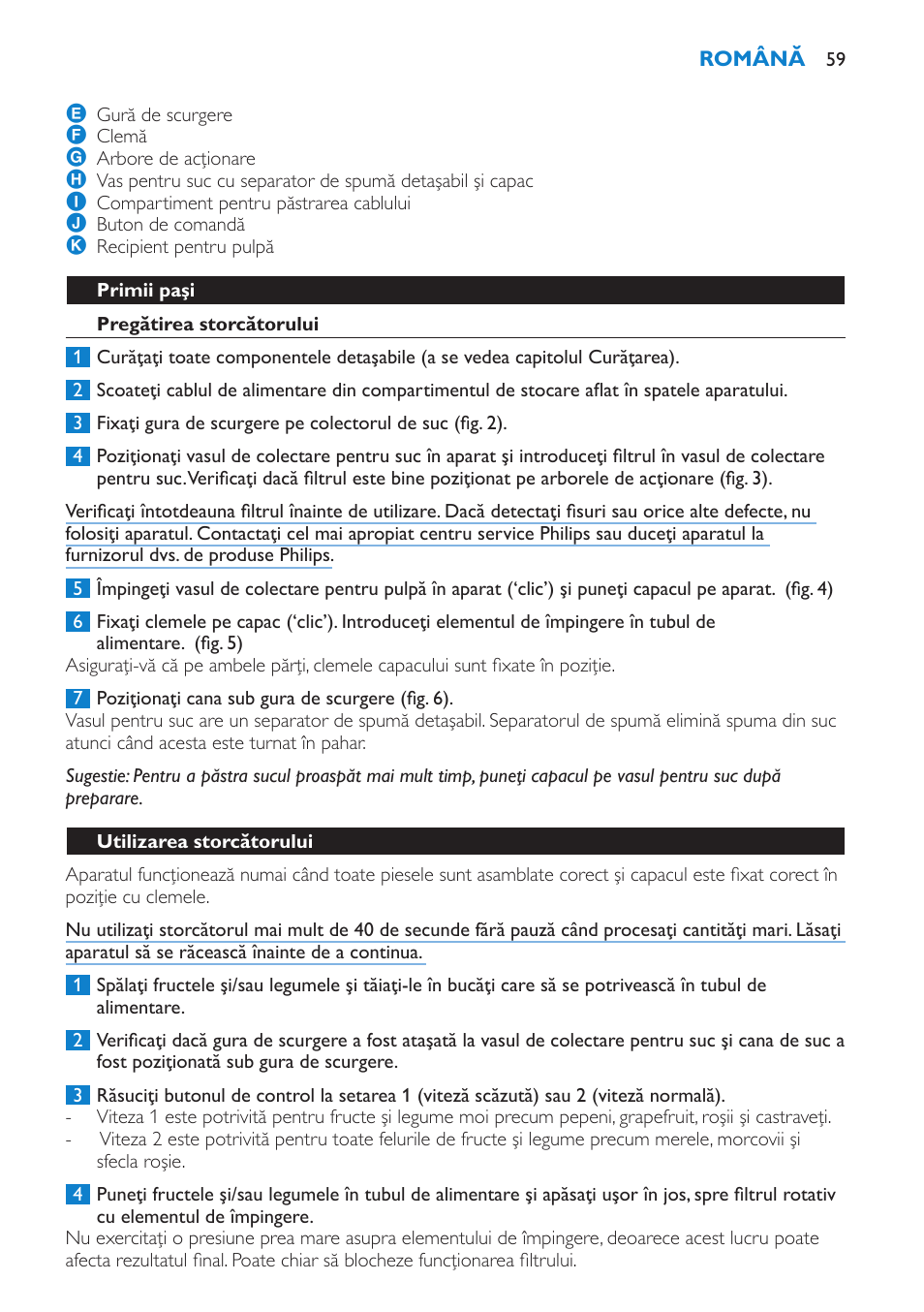 Primii paşi, Pregătirea storcătorului, Utilizarea storcătorului | Philips HR1854 User Manual | Page 59 / 92