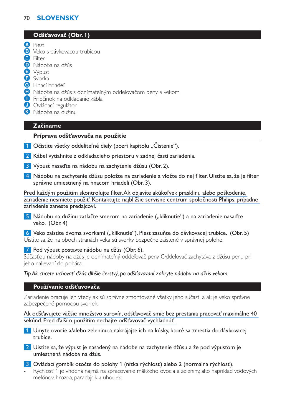 Začíname, Príprava odšťavovača na použitie, Používanie odšťavovača | Philips HR1854 User Manual | Page 70 / 92