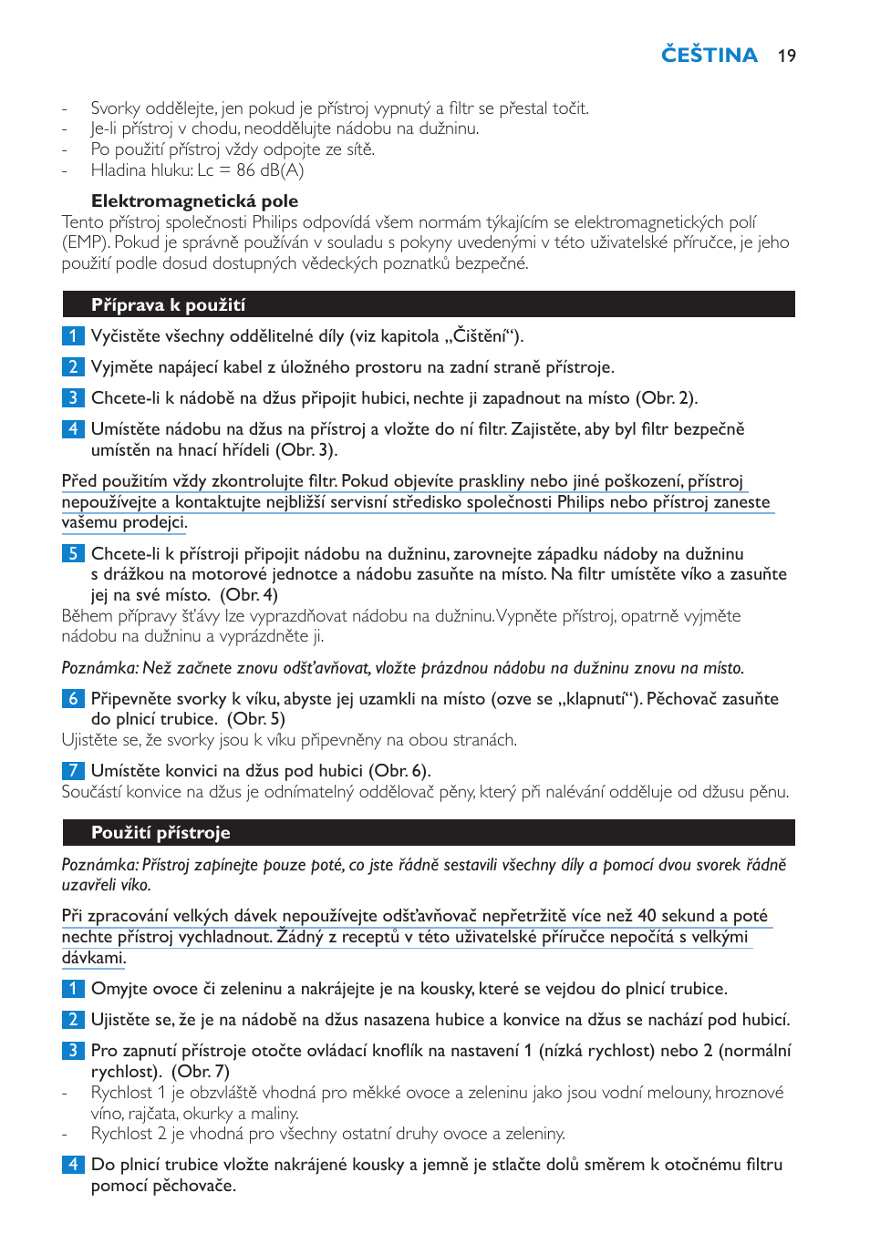 Elektromagnetická pole, Příprava k použití, Použití přístroje | Philips HR1851 User Manual | Page 19 / 106