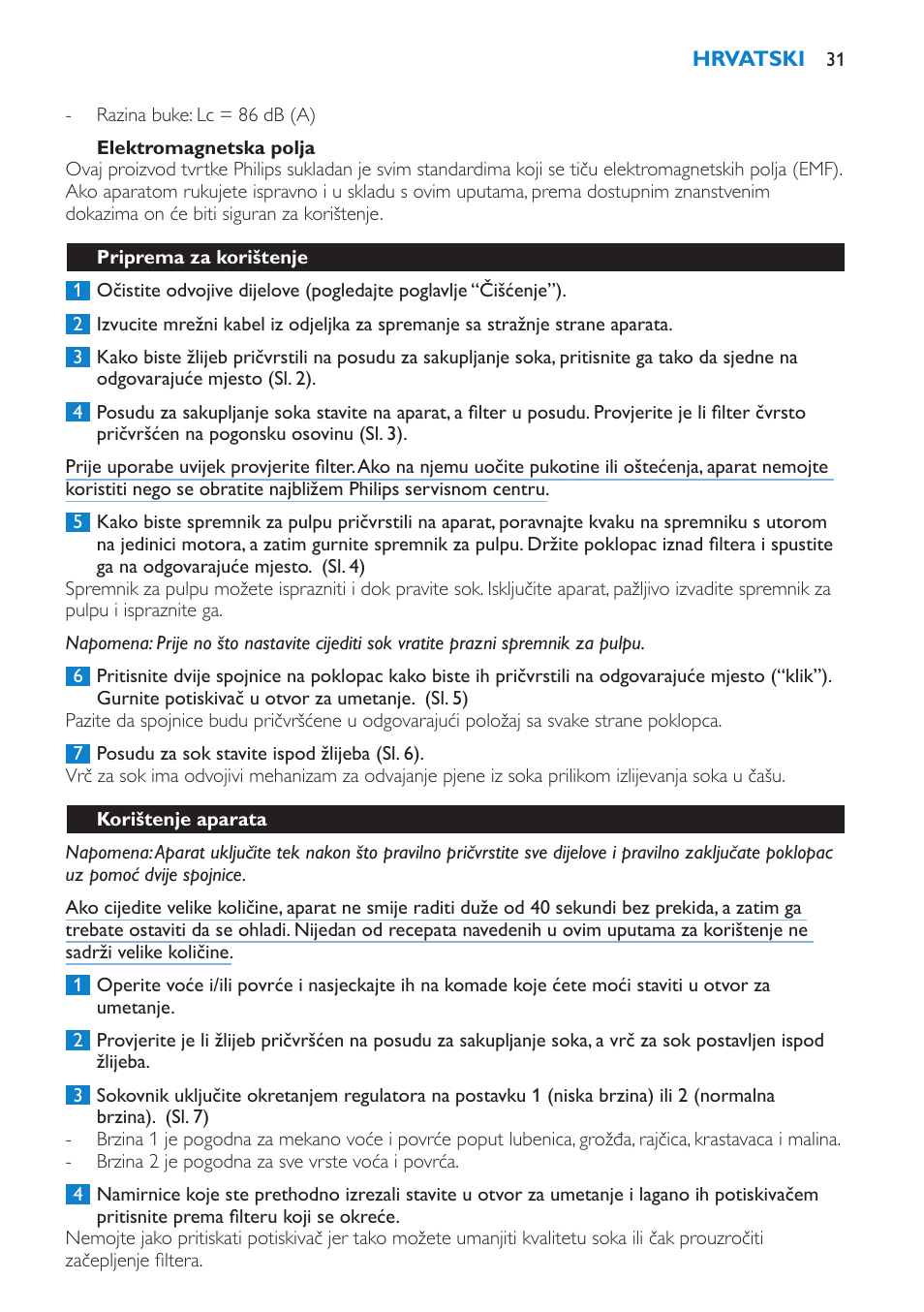 Elektromagnetska polja, Priprema za korištenje, Korištenje aparata | Philips HR1851 User Manual | Page 31 / 106