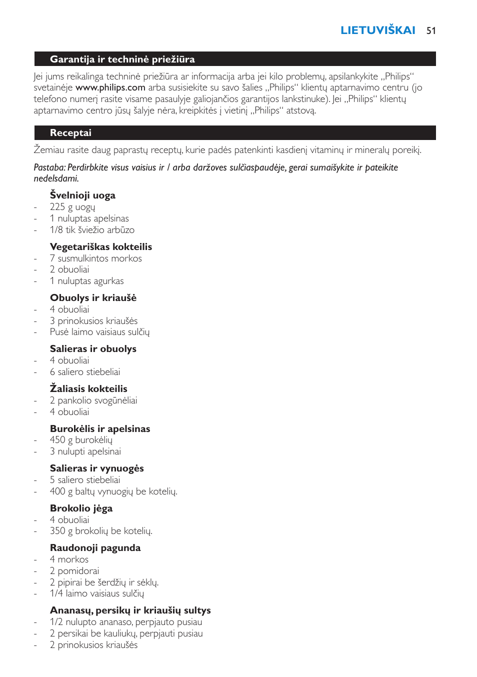 Receptai, Švelnioji uoga, Vegetariškas kokteilis | Obuolys ir kriaušė, Salieras ir obuolys, Žaliasis kokteilis, Burokėlis ir apelsinas, Salieras ir vynuogės, Brokolio jėga, Raudonoji pagunda | Philips HR1851 User Manual | Page 51 / 106