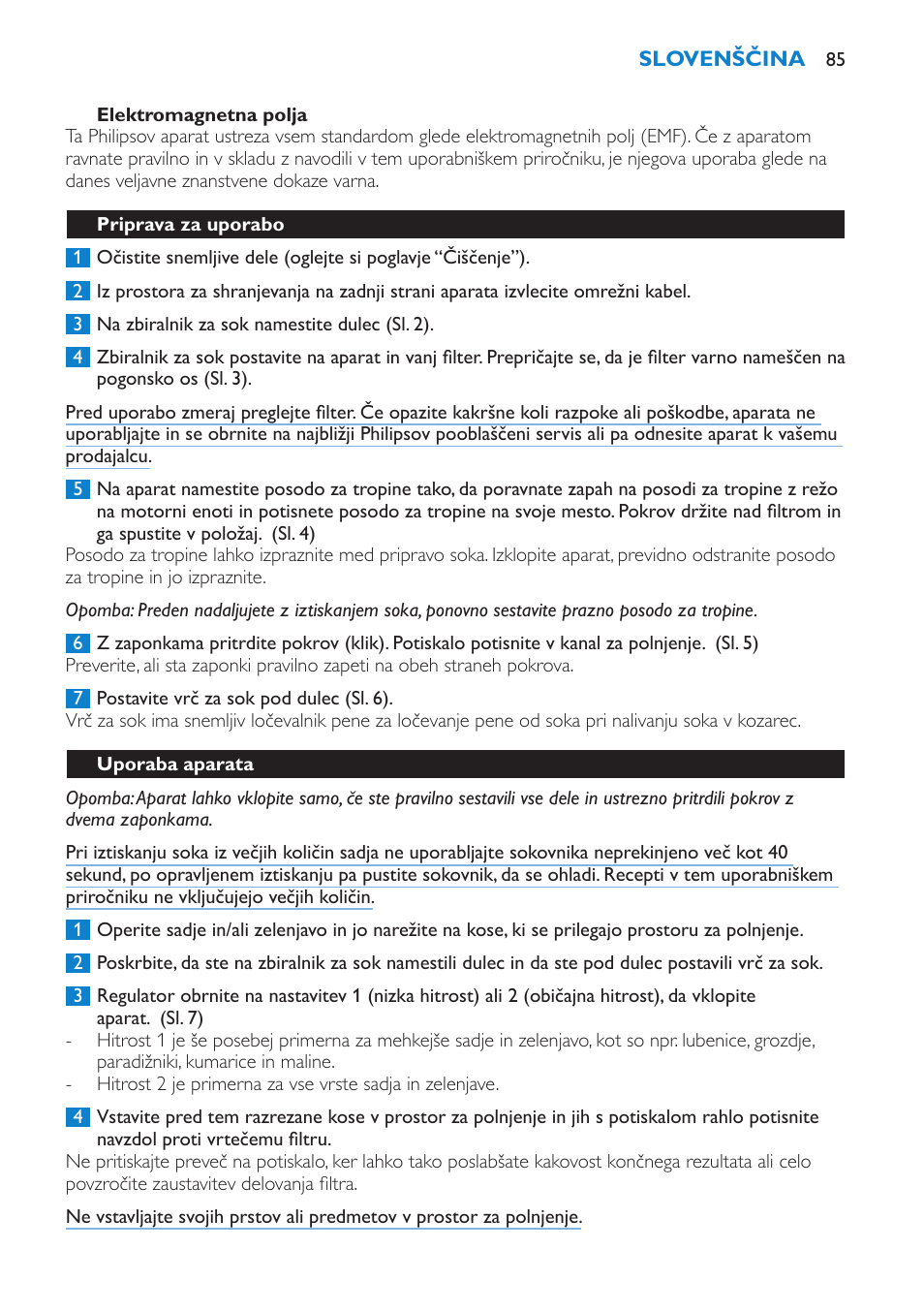 Elektromagnetna polja, Priprava za uporabo, Uporaba aparata | Philips HR1851 User Manual | Page 85 / 106