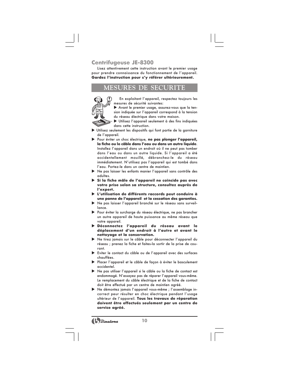 Mesures de securite, Centrifugeuse je 8300 | Binatone JE-8300 User Manual | Page 10 / 28