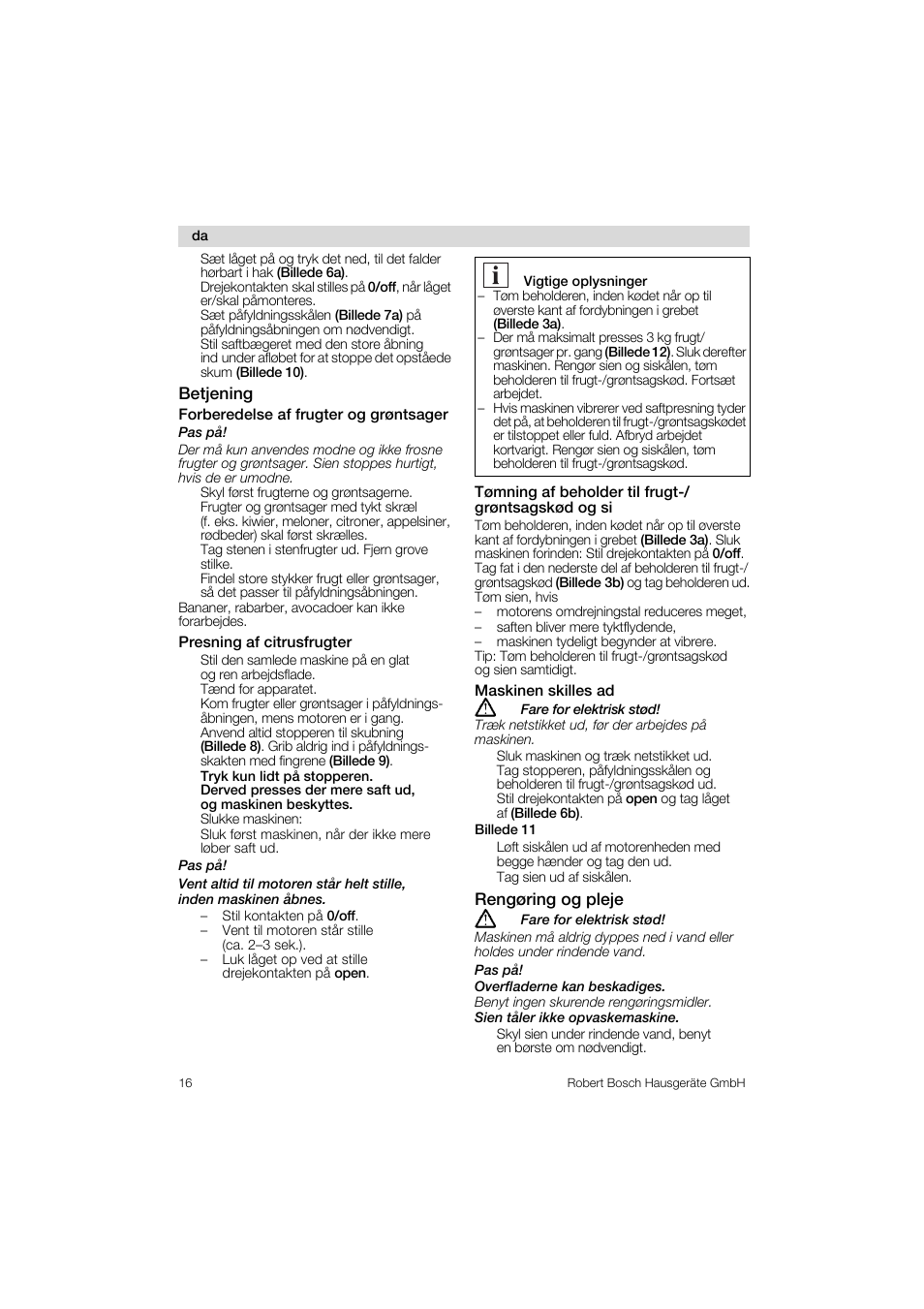 Forberedelse af frugter og grontsager, Presning af citrusfrugter, Tomning af beholder til frugt-/ grontsagskod og si | Maskinen skilles ad, Betjening, Rengoring og pleje | Bosch MES 1020 User Manual | Page 16 / 62