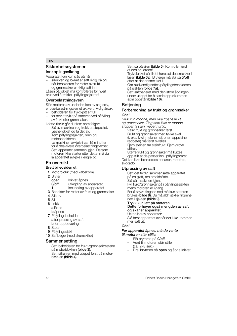 Sikkerhetssystemer, Innkoplingssikring, Overbelastningsvern | En oversikt, Sammensetting, Betjening, Forberedning av frukt og gronnsaker, Utpressing av saft | Bosch MES 1020 User Manual | Page 18 / 62