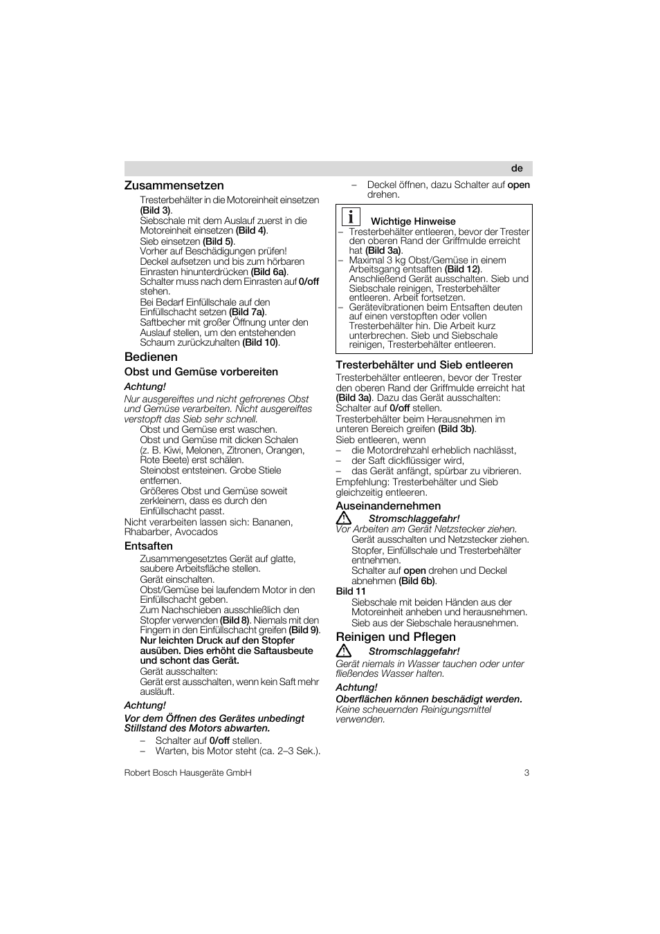 Zusammensetzen, Bedienen, Obst und gemüse vorbereiten | Entsaften, Tresterbehälter und sieb entleeren, Auseinandernehmen, Reinigen und pflegen, Achtung, Stromschlaggefahr, Achtung! oberflächen können beschädigt werden | Bosch MES 1020 User Manual | Page 3 / 62