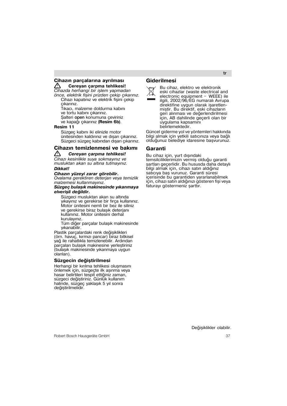 Cihazin parcalarina ayrilmasi, Süzgecin de^istiriimesi | Bosch MES 1020 User Manual | Page 37 / 62