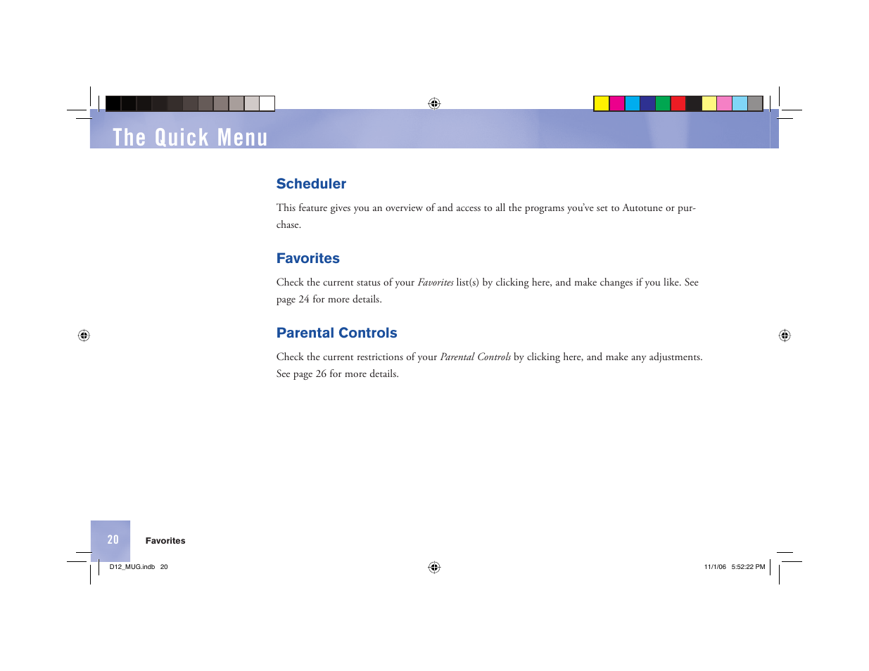 The quick menu | Toner Cable D12 Digital Satellite Receiver User Manual | Page 28 / 81