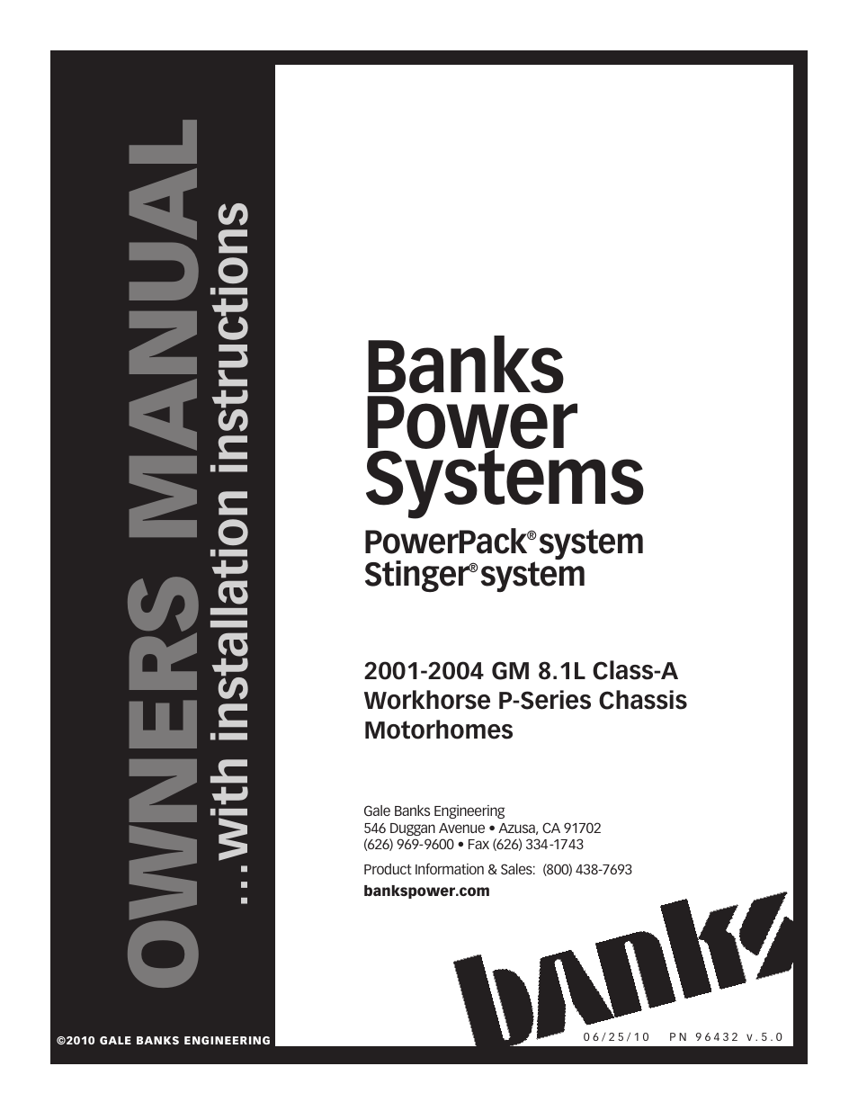 Banks Power GM Motorhomes: (Gas ’01 - 10 8.1L Workhorse) PowerPack & Stinger systems '01-04 Class-A MH, P-series User Manual | 14 pages