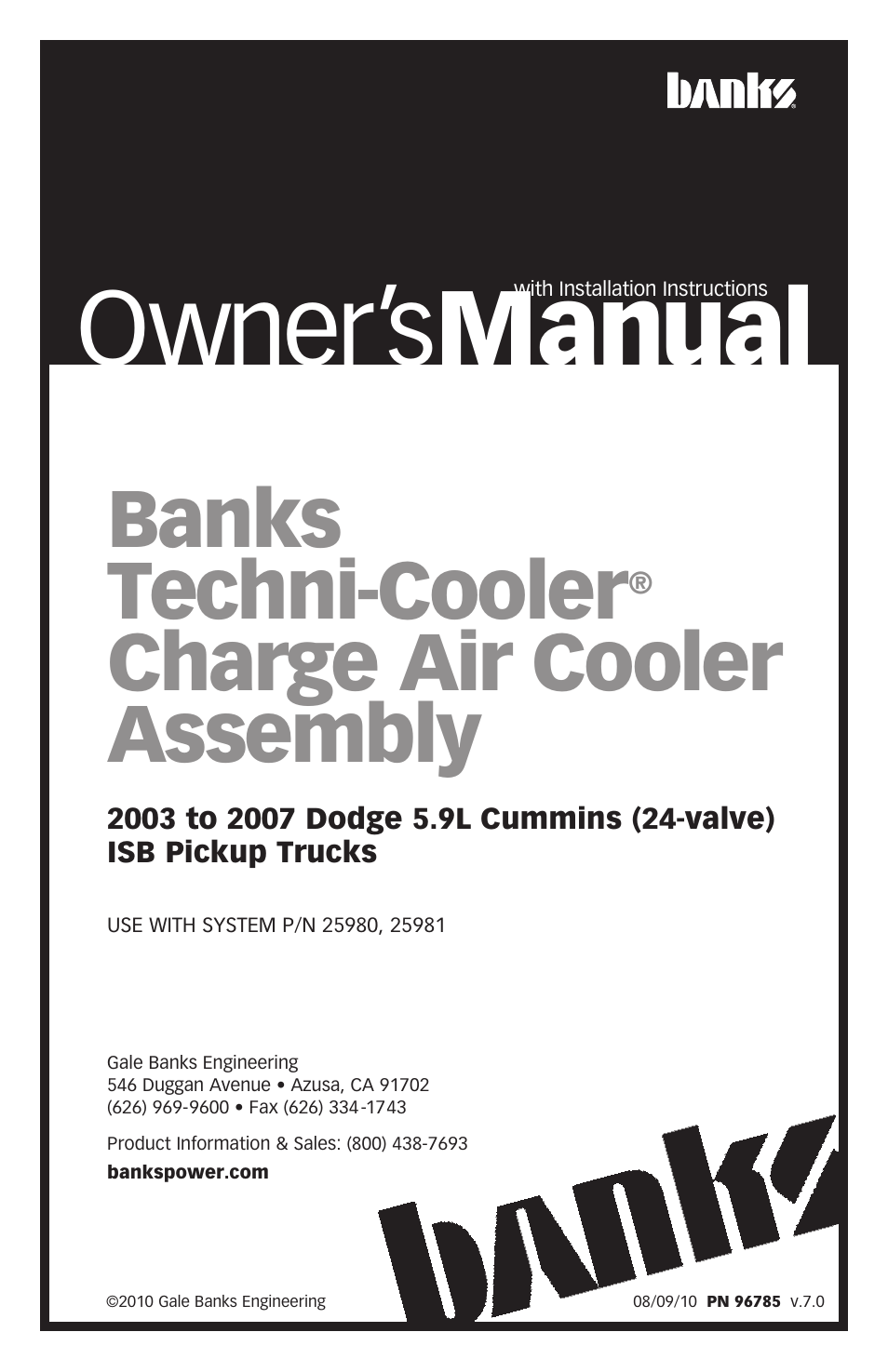 Banks Power Dodge Trucks: (Diesel ’03 - 07 5.9L Cummins) Intake- Techni-Cooler Charge Air Cooler ('03-07) User Manual | 12 pages