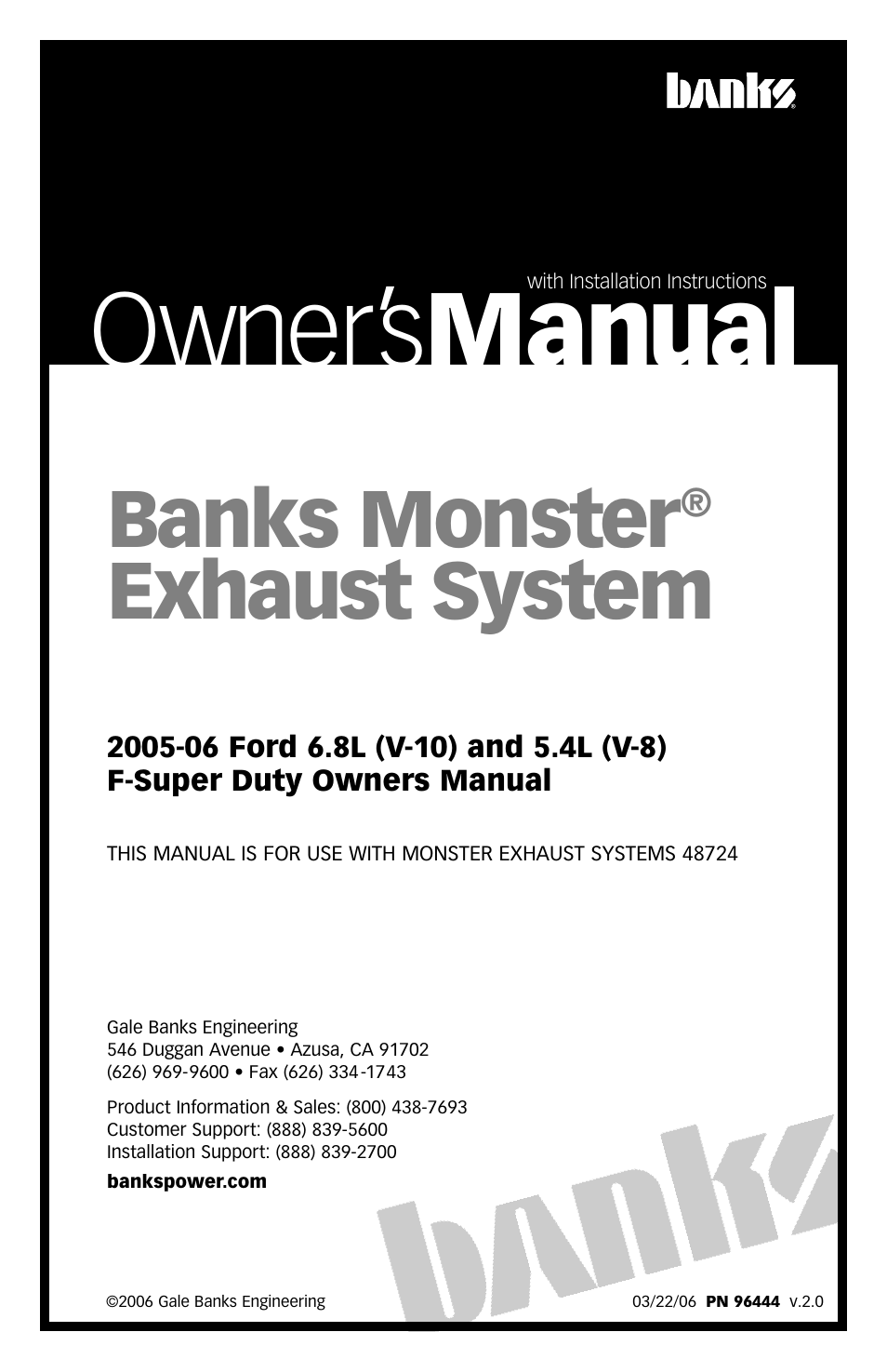 Banks Power Ford Trucks: (Gas ’99 - 11 6.8L V10; 6.2L V8) Exhaust- Monster Exhaust, Single Passenger side exit '05-06 Super Duty, 5.4L(V8) & 6.8L (V10) User Manual | 8 pages