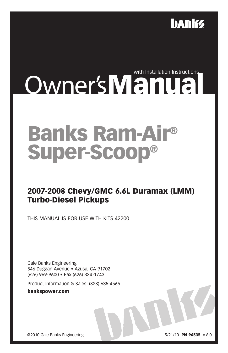 Banks Power Chevy_GMC Trucks: Duramax LMM (Diesel ’07 - 10 6.6L) Intake- Ram-Air Super Scoop '07-08 User Manual | 20 pages