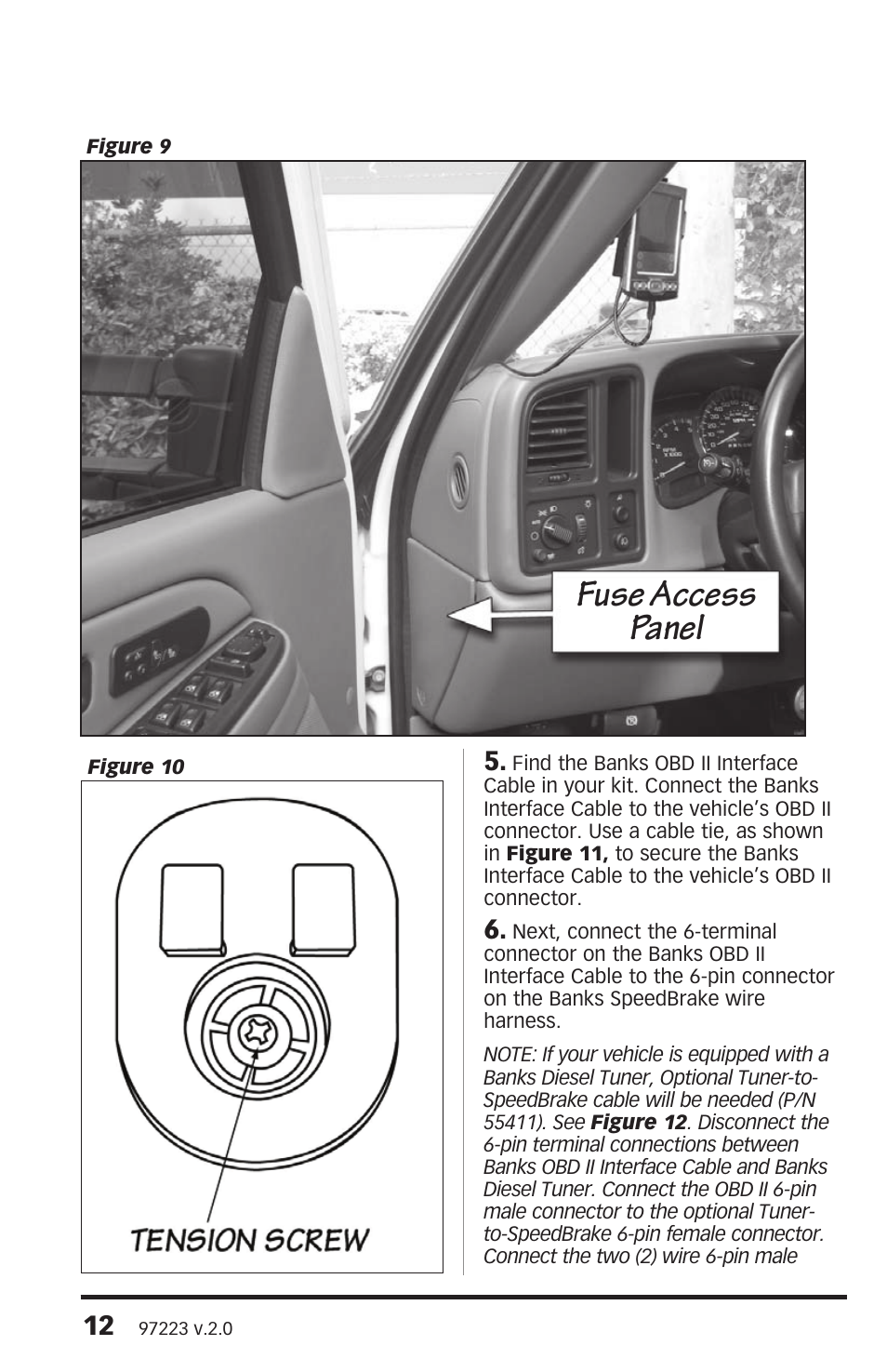 Fuse access panel | Banks Power Chevy_GMC Trucks: Duramax LLY (Diesel ’04 - 05 6.6L) Speed Control- SpeedBrake '04-05 (PDA) For use with PowerPDA User Manual | Page 12 / 20