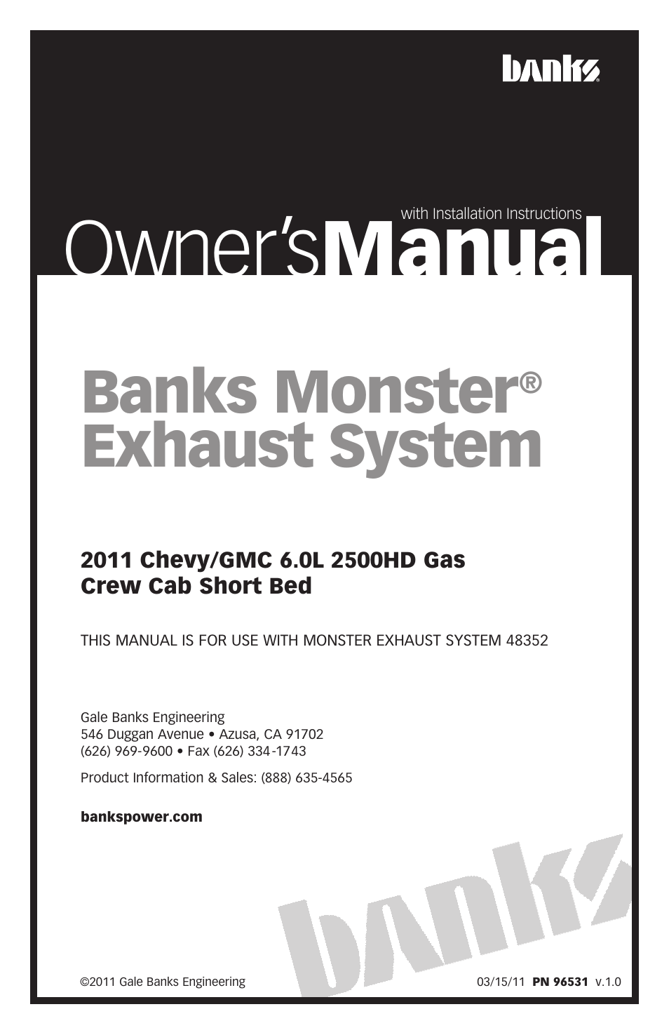 Banks Power Chevy_GMC Trucks: Gas ’99 - 14 4.3,4.8,5.3,6.0,6.2,8.1 Exhaust- Monster Exhaust, Single Passenger side exit '11 (6.0L 2500HD) Chevy-GMC 2500HD 6.0L CCSB User Manual | 8 pages